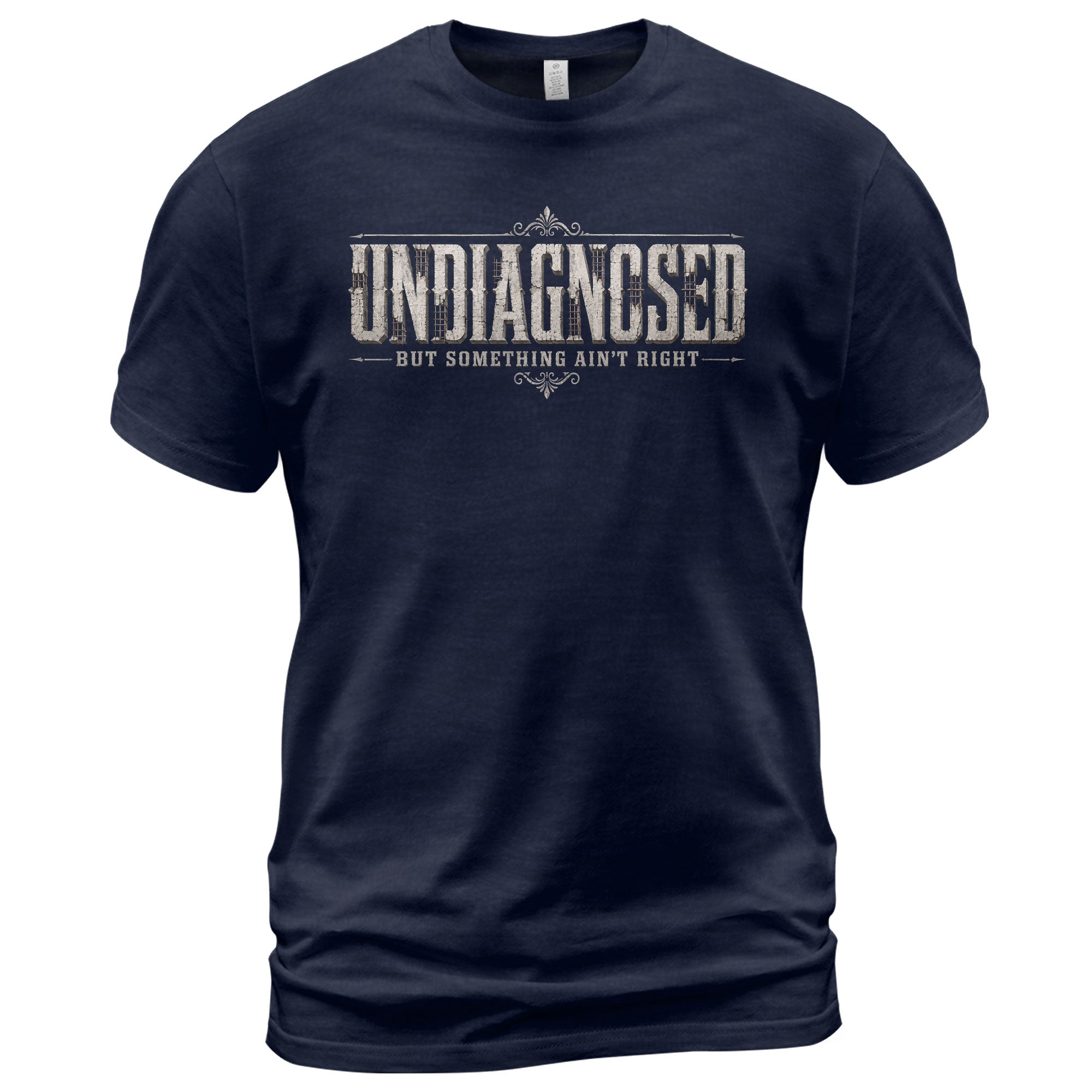 Undiagnosed But Something Ain't Right Vintage Style Graphic T-Shirt Casual Unisex Top - Rust Field Wear