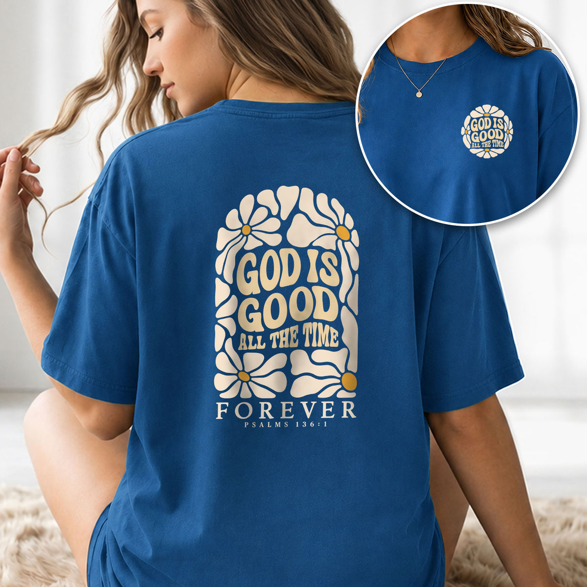 God Is Good All The Time Daisy Floral Psalms 136 1 Christian T Shirt Apparel Women - Rust Field Wear