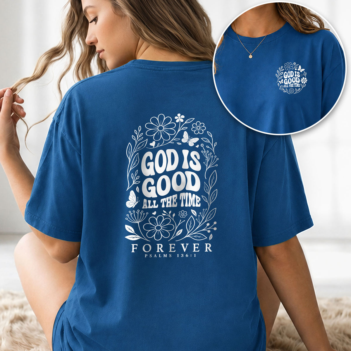 God Is Good All The Time Butterfly Floral Psalms 136 1 Christian T Shirt Apparel Women - Rust Field Wear