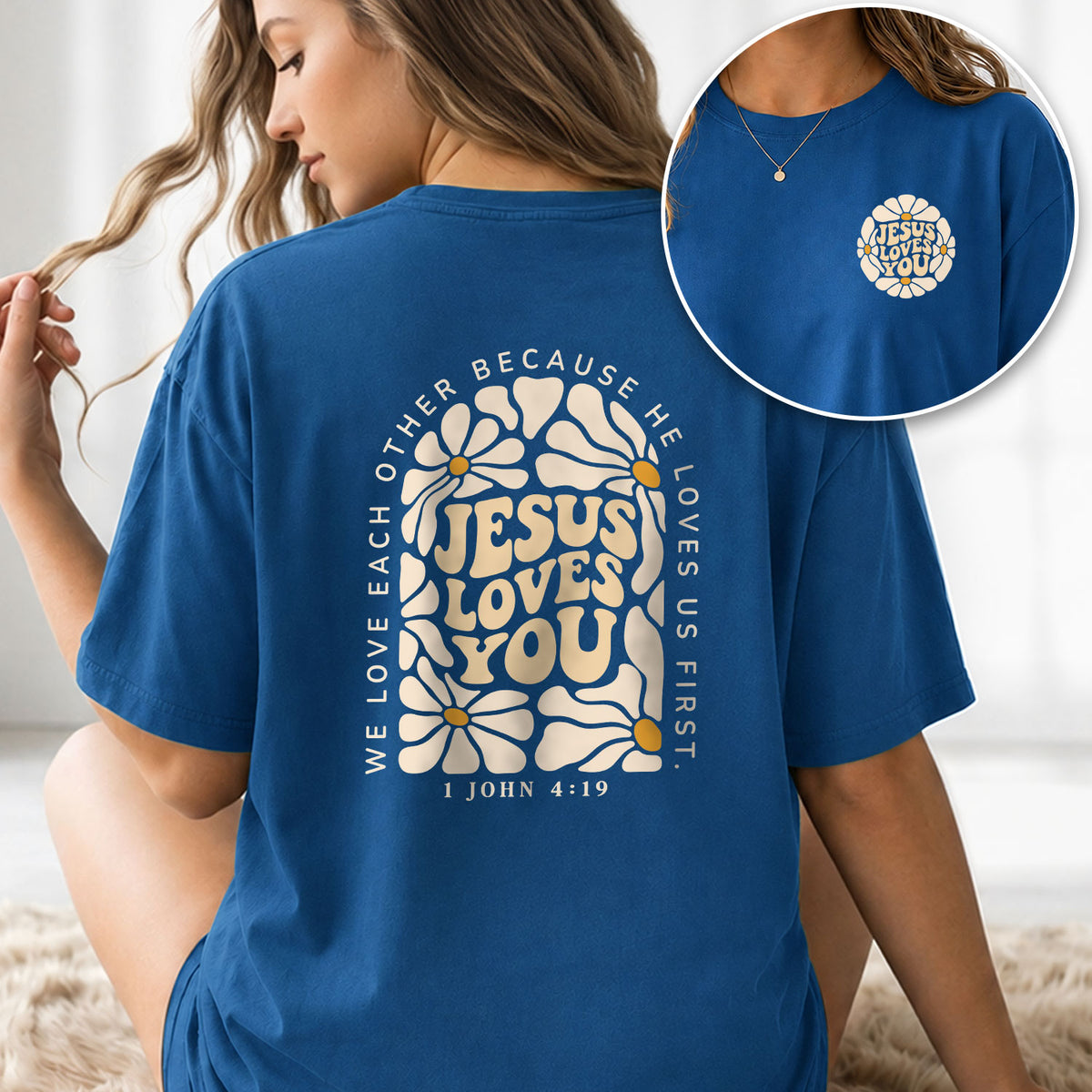 Jesus Loves You Retro Daisy Floral 1 John 4 19 Scripture Christian T Shirt Apparel Women - Rust Field Wear