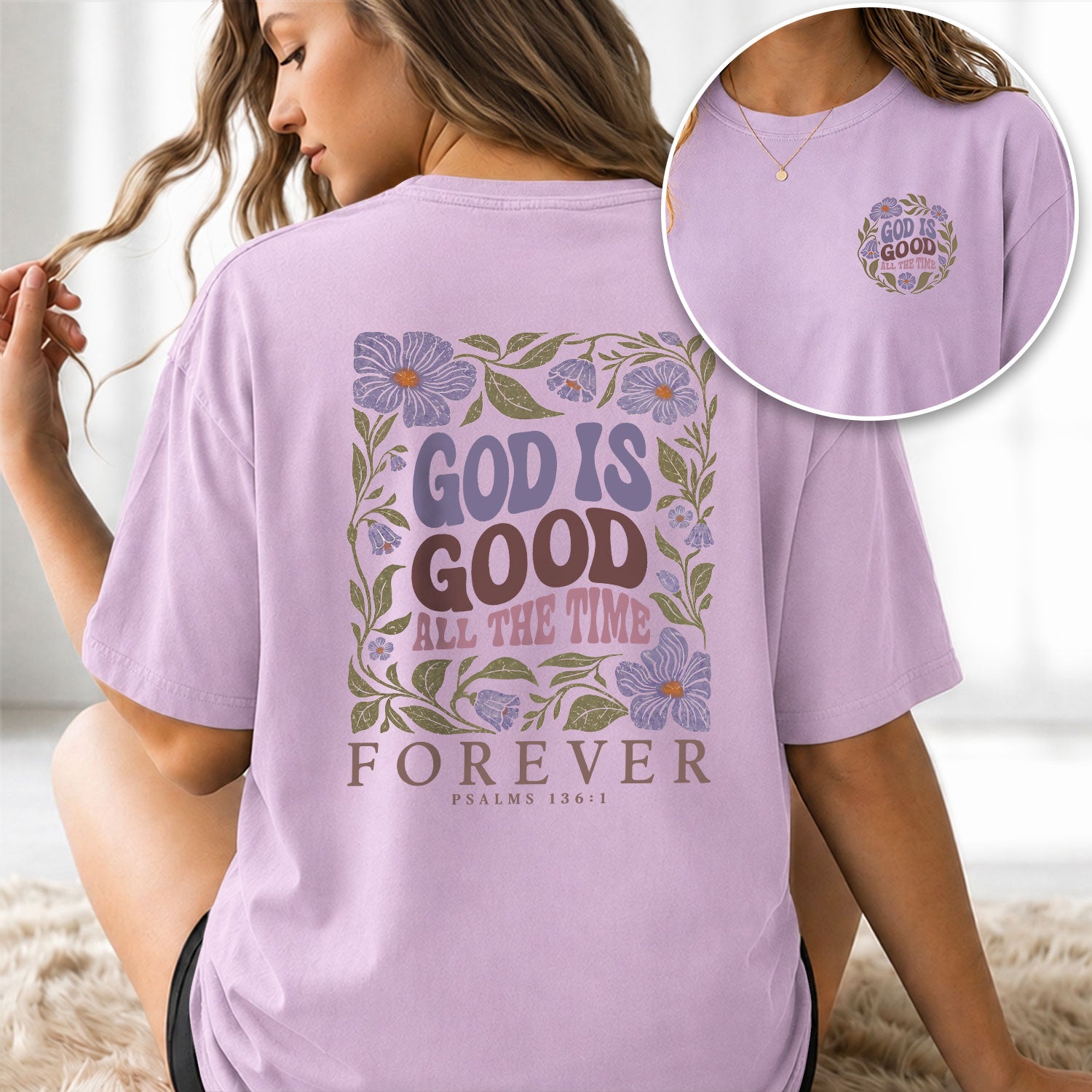 God Is Good All The Time Purple Floral Psalms 136 1 Christian T Shirt Apparel Women - Rust Field Wear