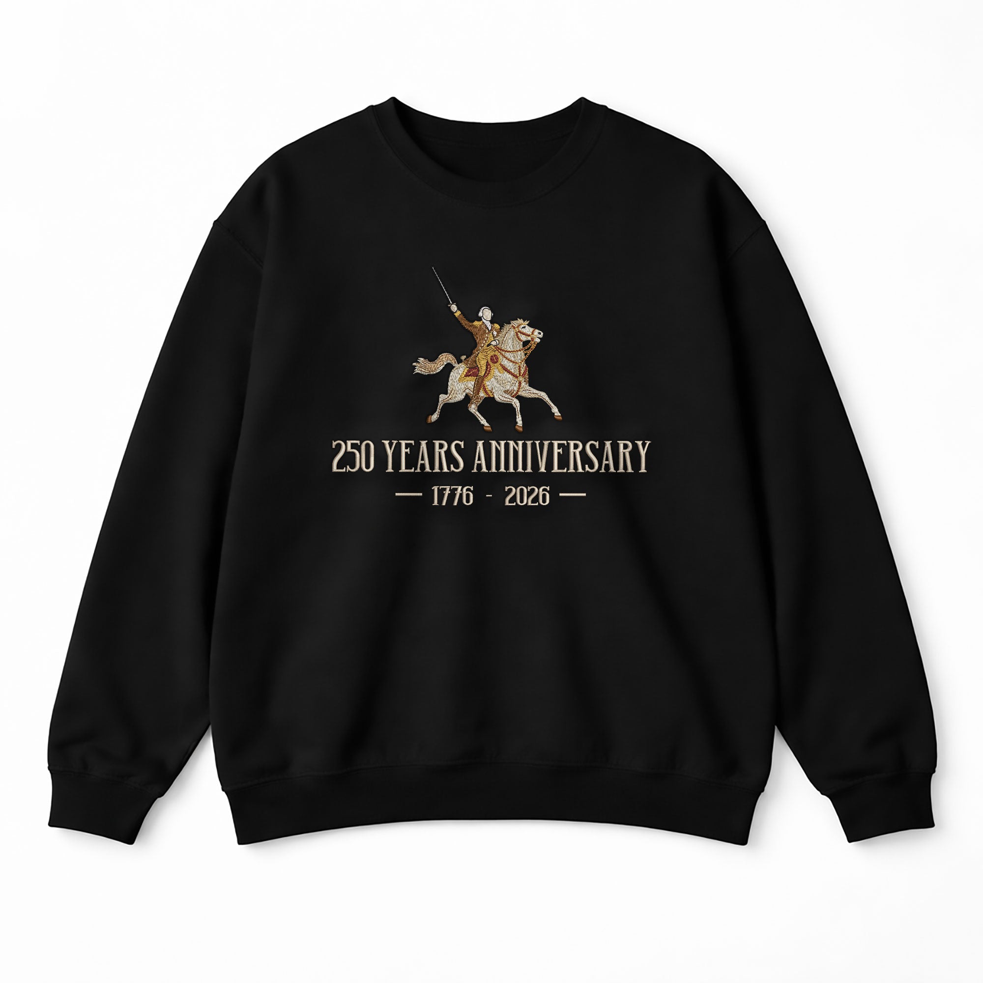 USA 250th Anniversary 250 Years Embroidered Sweatshirt 1776-2026 Patriotic Horseman Heritage