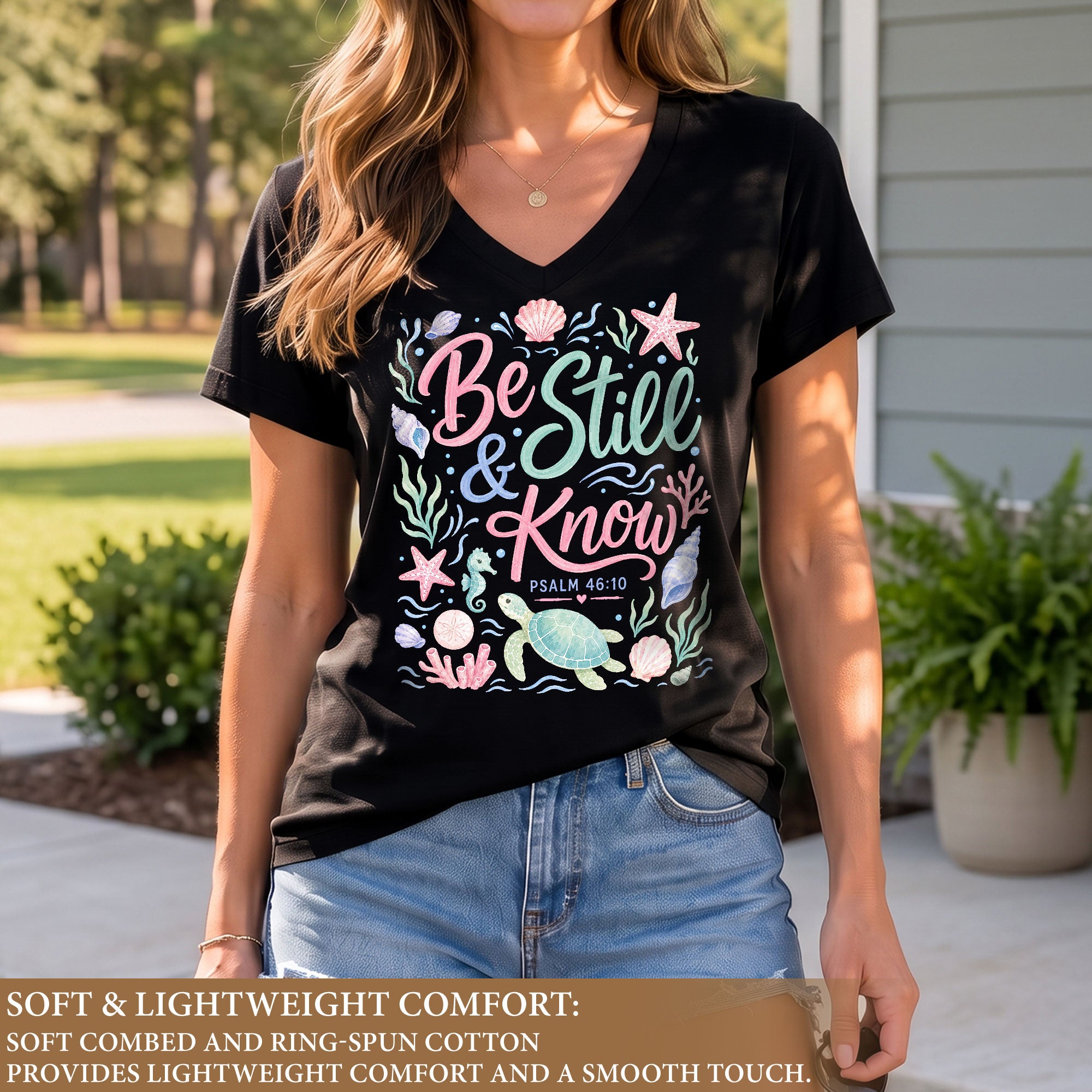 Be Still And Know Sea Turtle Ocean Psalm 46 10 Graphic Christian V Neck Shirt Women