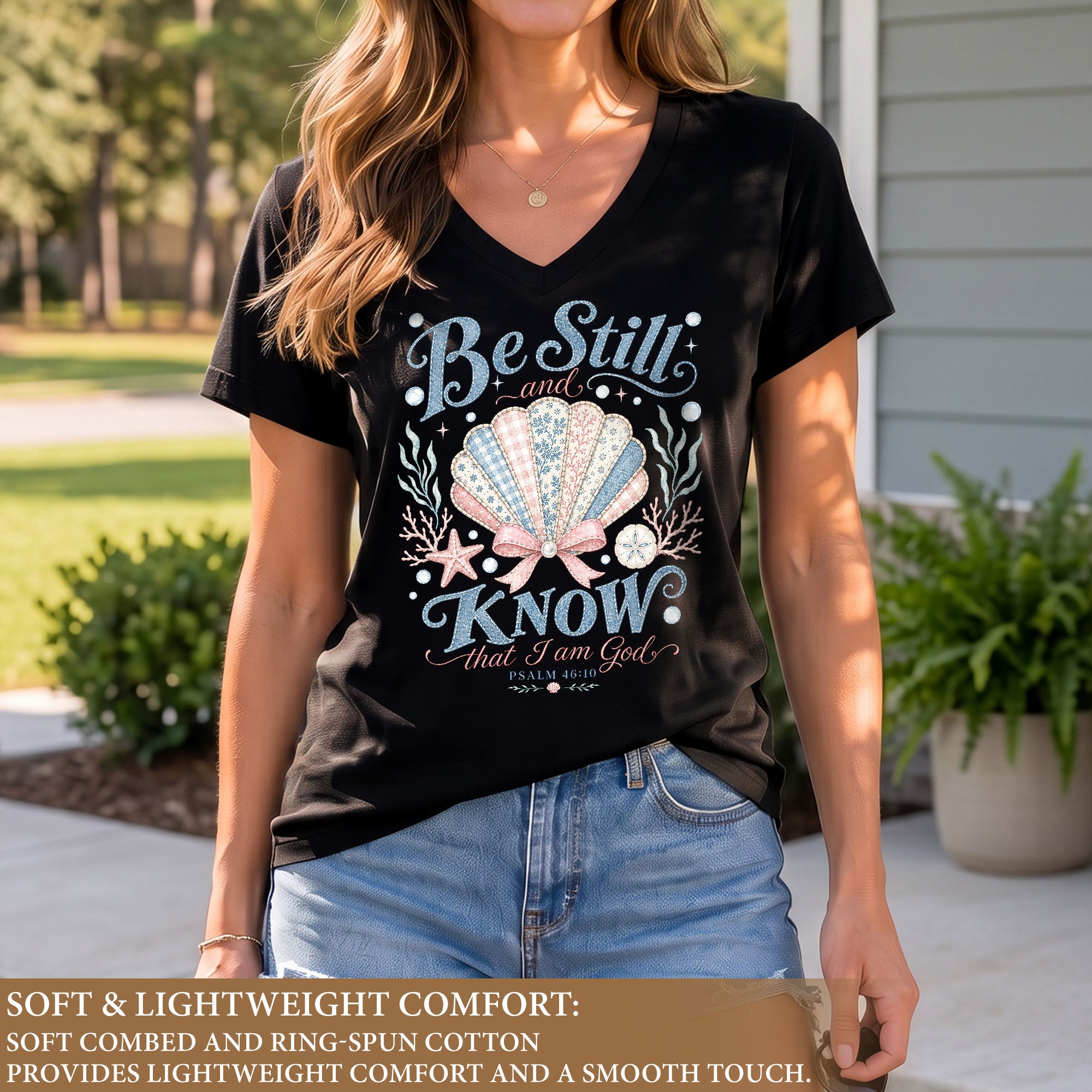 Be Still And Know That I Am God Seashell Psalm 46 10 Christian V Neck Shirt Women