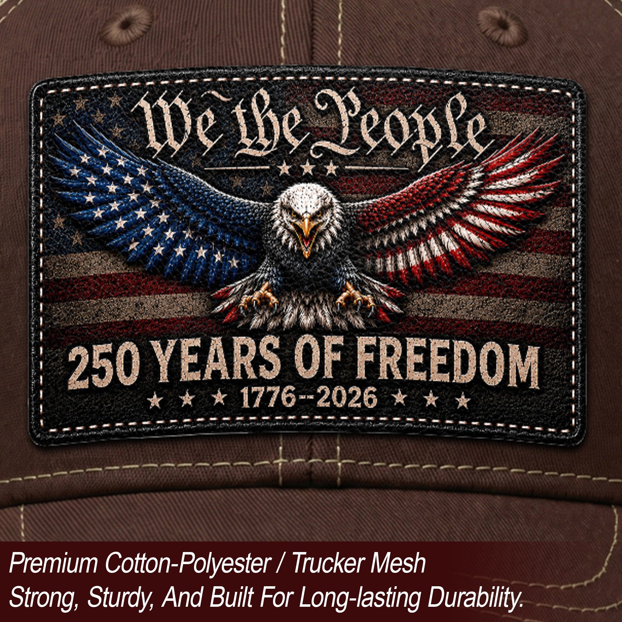 We The People 250 Years Of Freedom Hat - US Patriotic 1776-2026 American Flag Cap