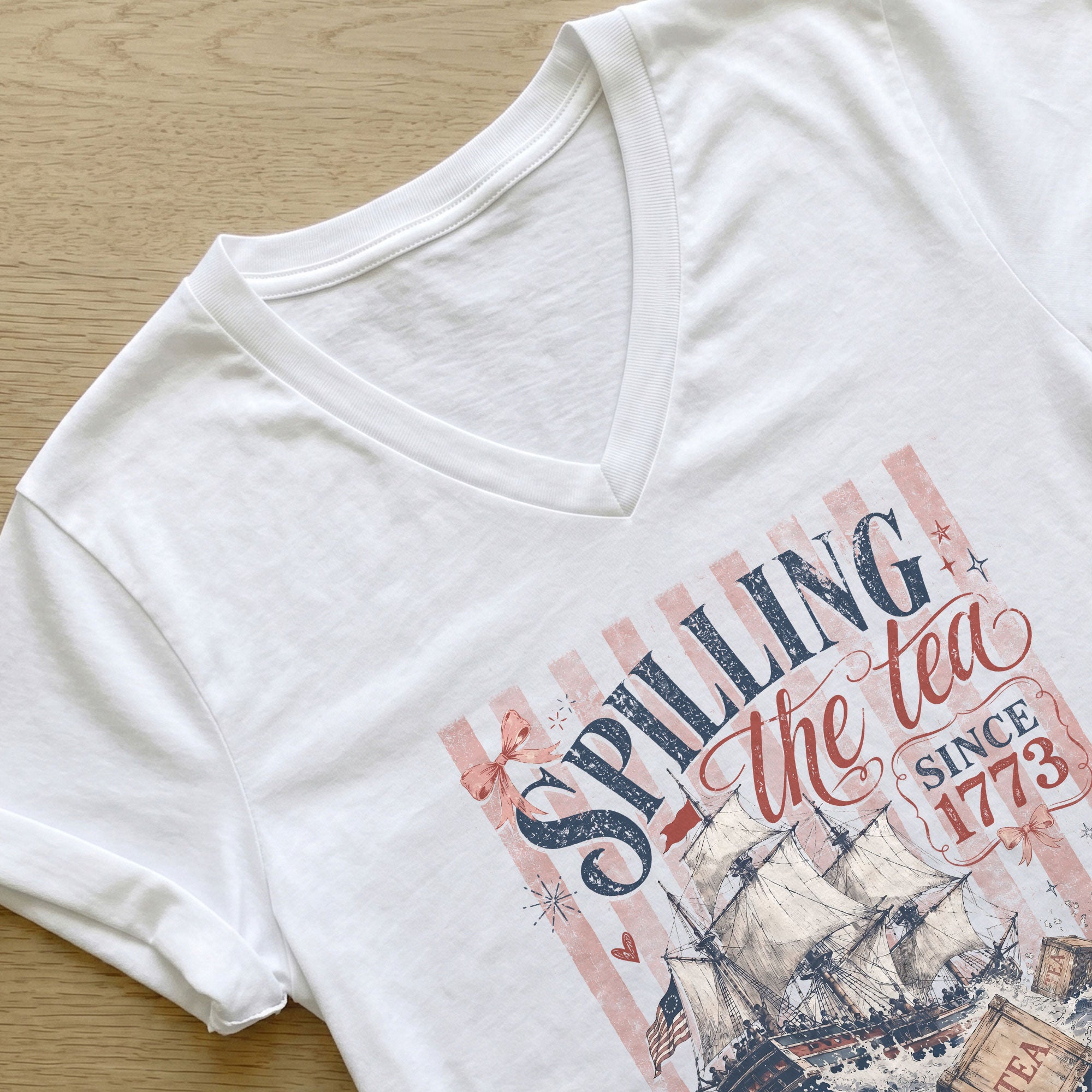 Women Spilling The Tea Since 1773 V-Neck Shirt Patriotic Tea Party Graphic Tee