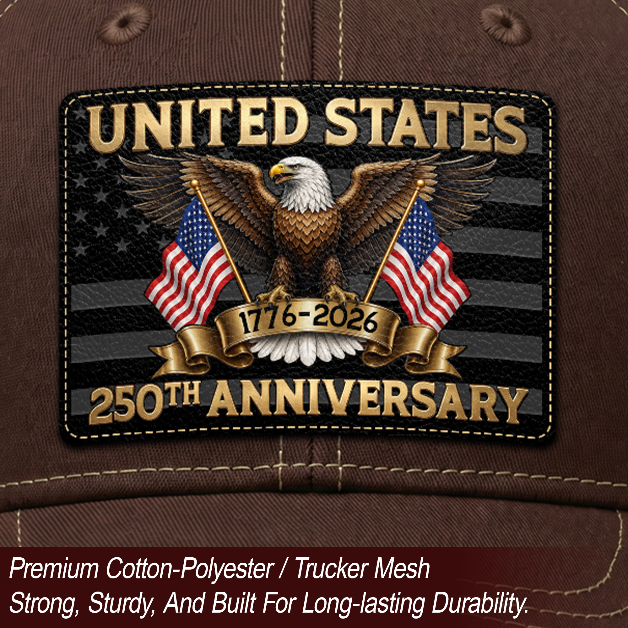 Brown Tan Mesh Back Cap Leather Patch 1776 to 2026 Structured Anniversary Hat