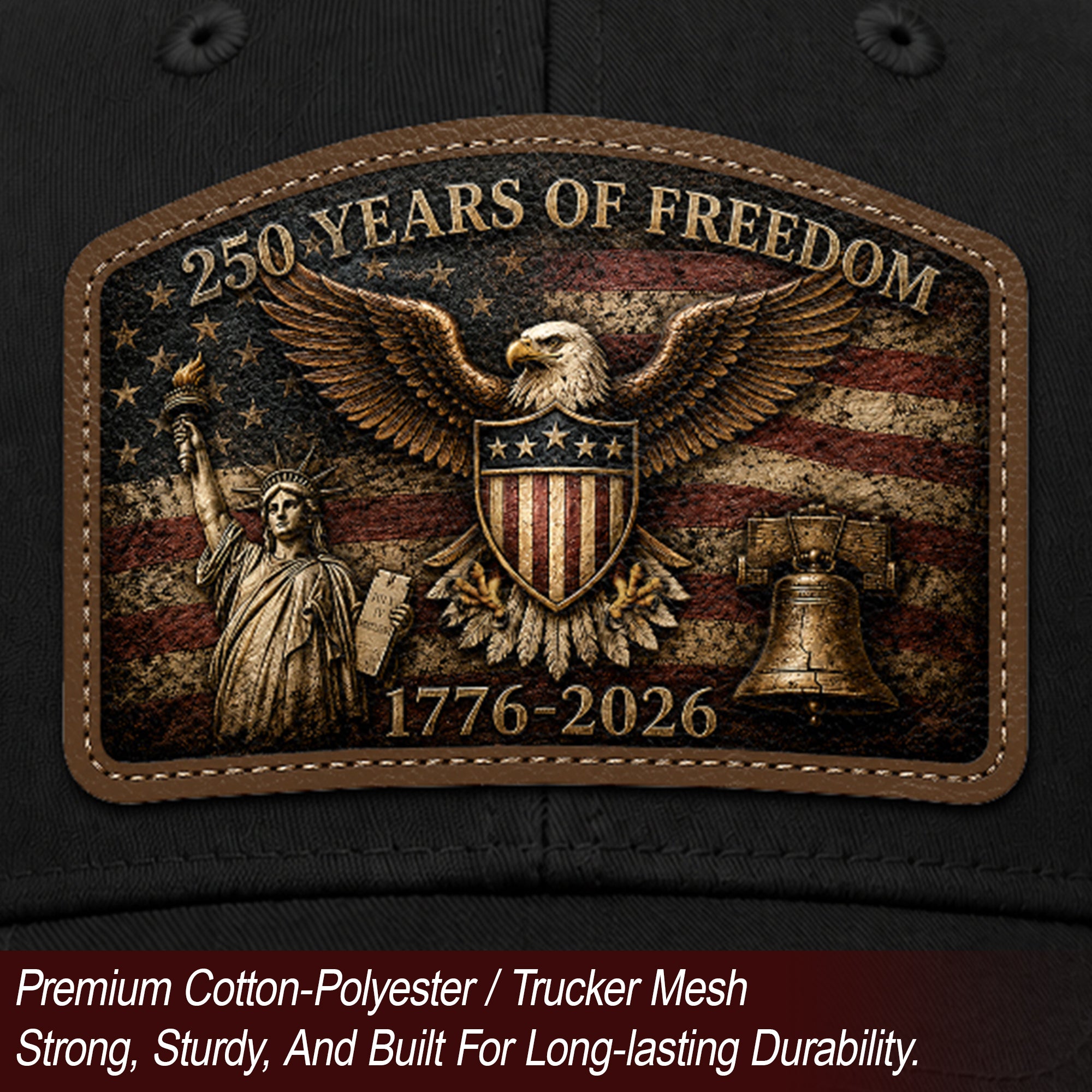 Black Patriotic Leather Patch Hat 250 Years Of Freedom USA Mesh Back Trucker Cap
