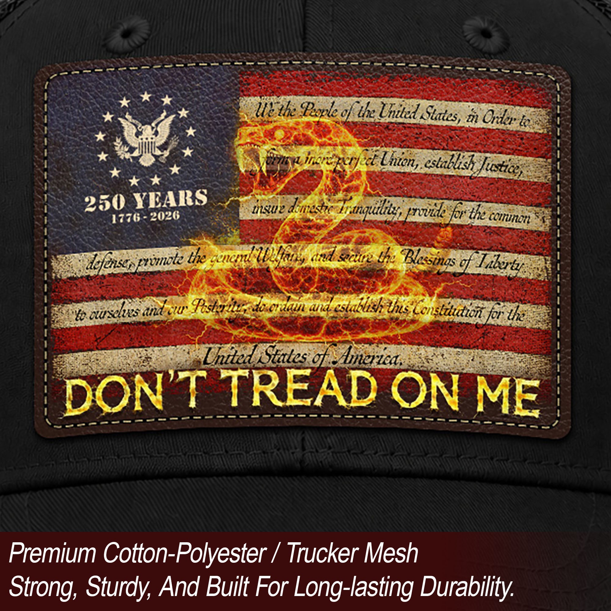 Don’t Tread On Me Leather Patch Hat 250th Anniversary Patriotic Mesh Trucker Cap
