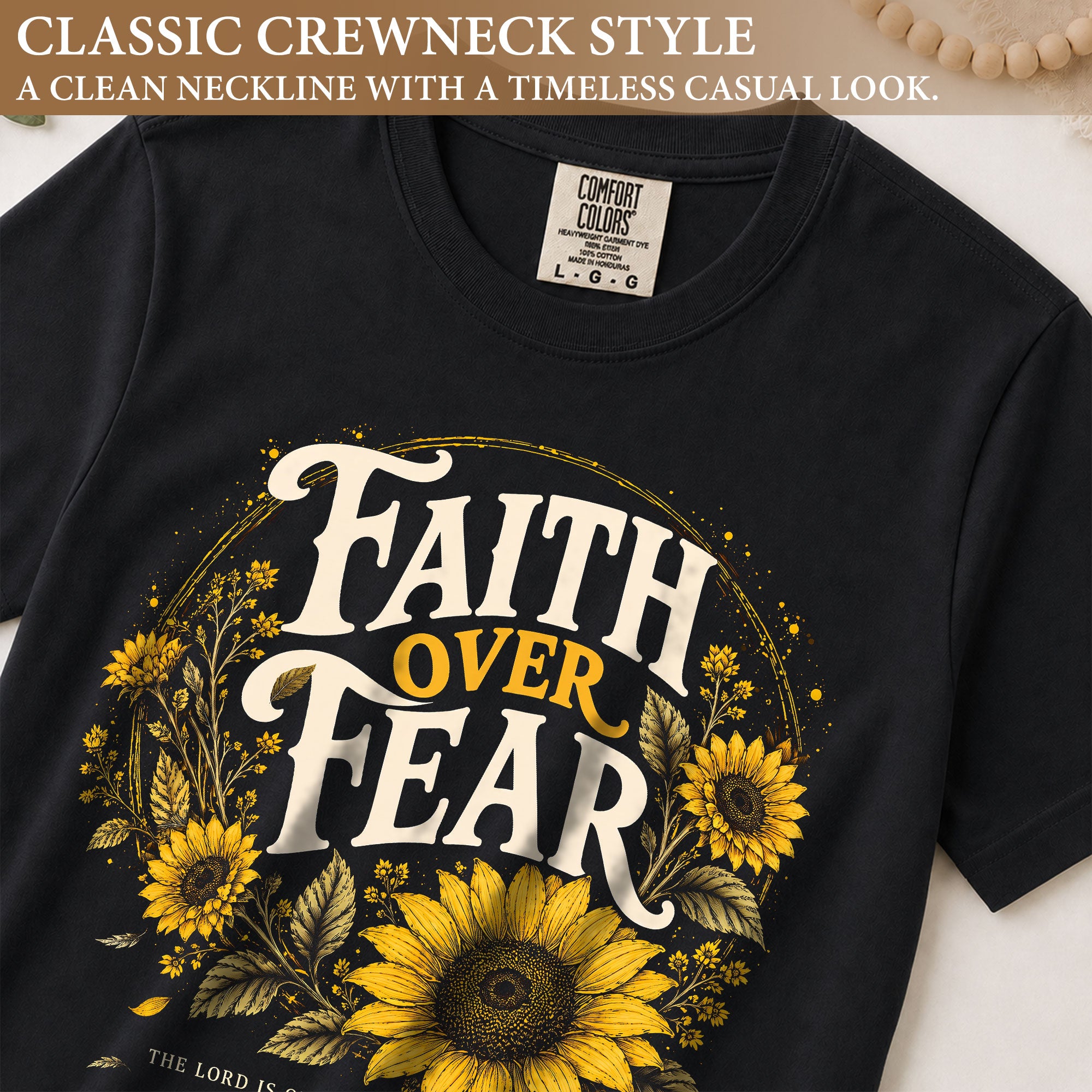 Faith Over Fear Sunflower T-Shirt Christian Verse Psalms 118:6 Floral Gift Tee