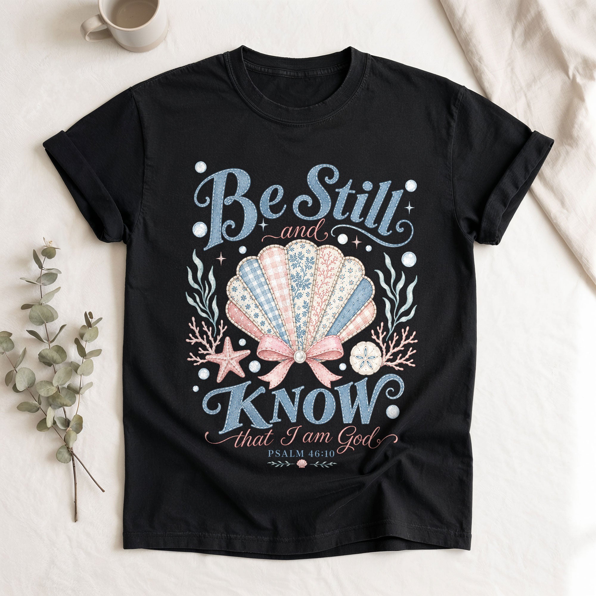 Be Still And Know Shirt Seashell Beach Ocean Christian Psalm 46 10 Faith Graphic Tee
