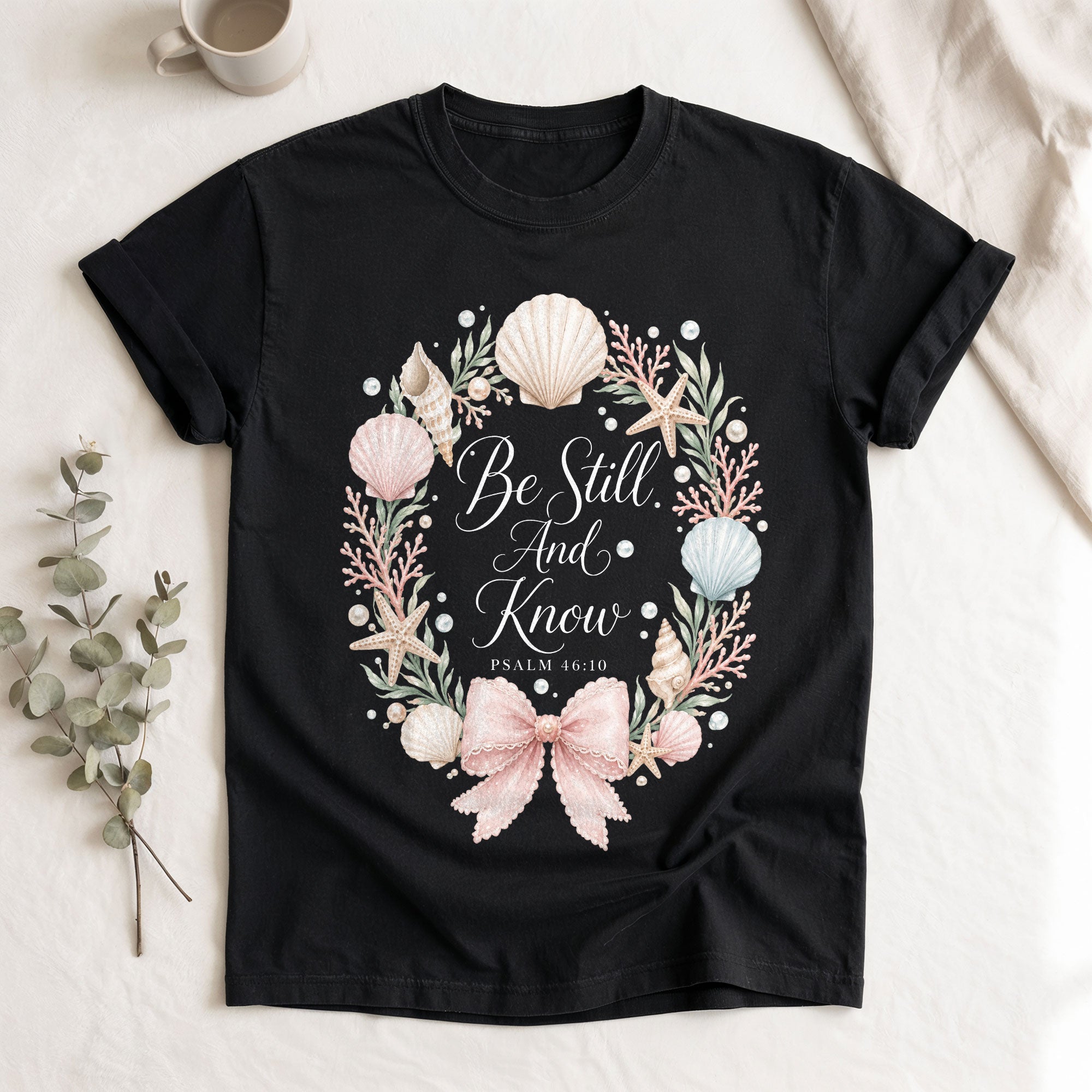 Be Still And Know Shirt Seashell Wreath Beach Christian Psalm 46 10 Faith Graphic Tee