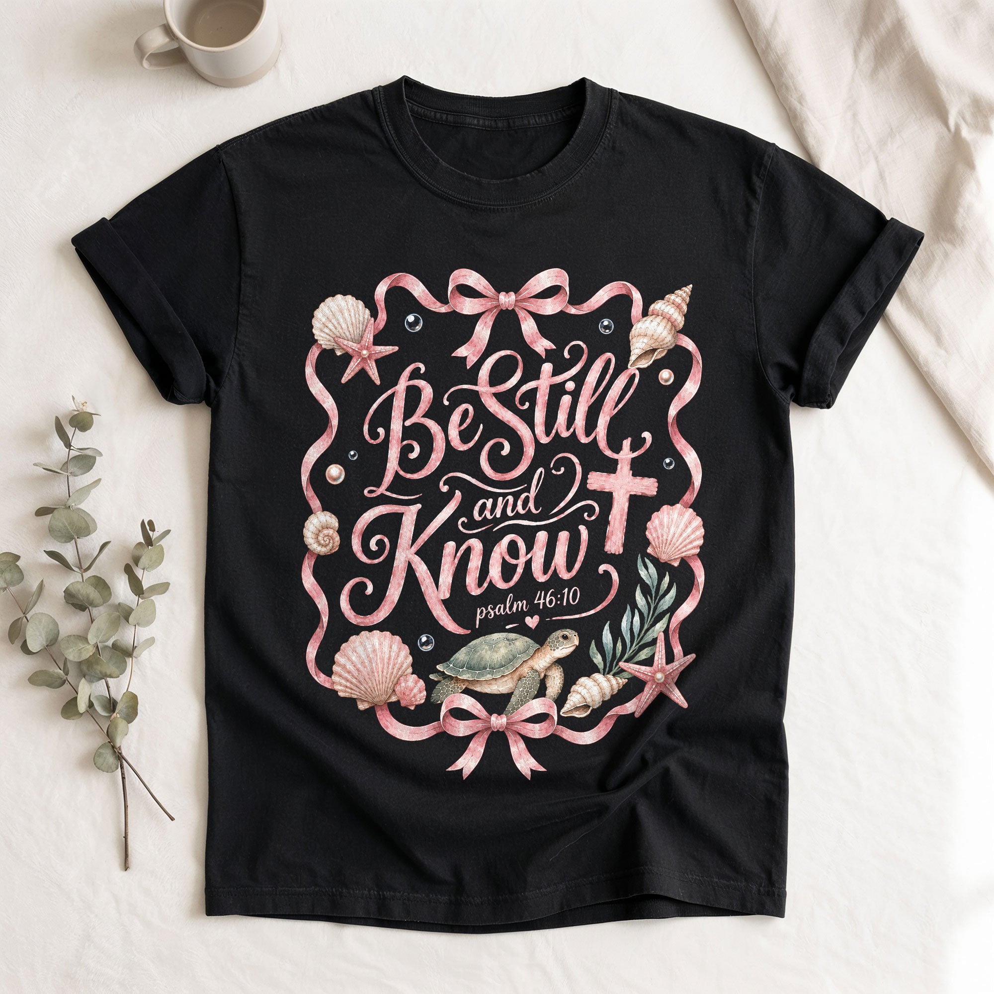 Be Still And Know Shirt Sea Turtle Beach Christian Psalm 46 10 Faith Women Graphic Tee