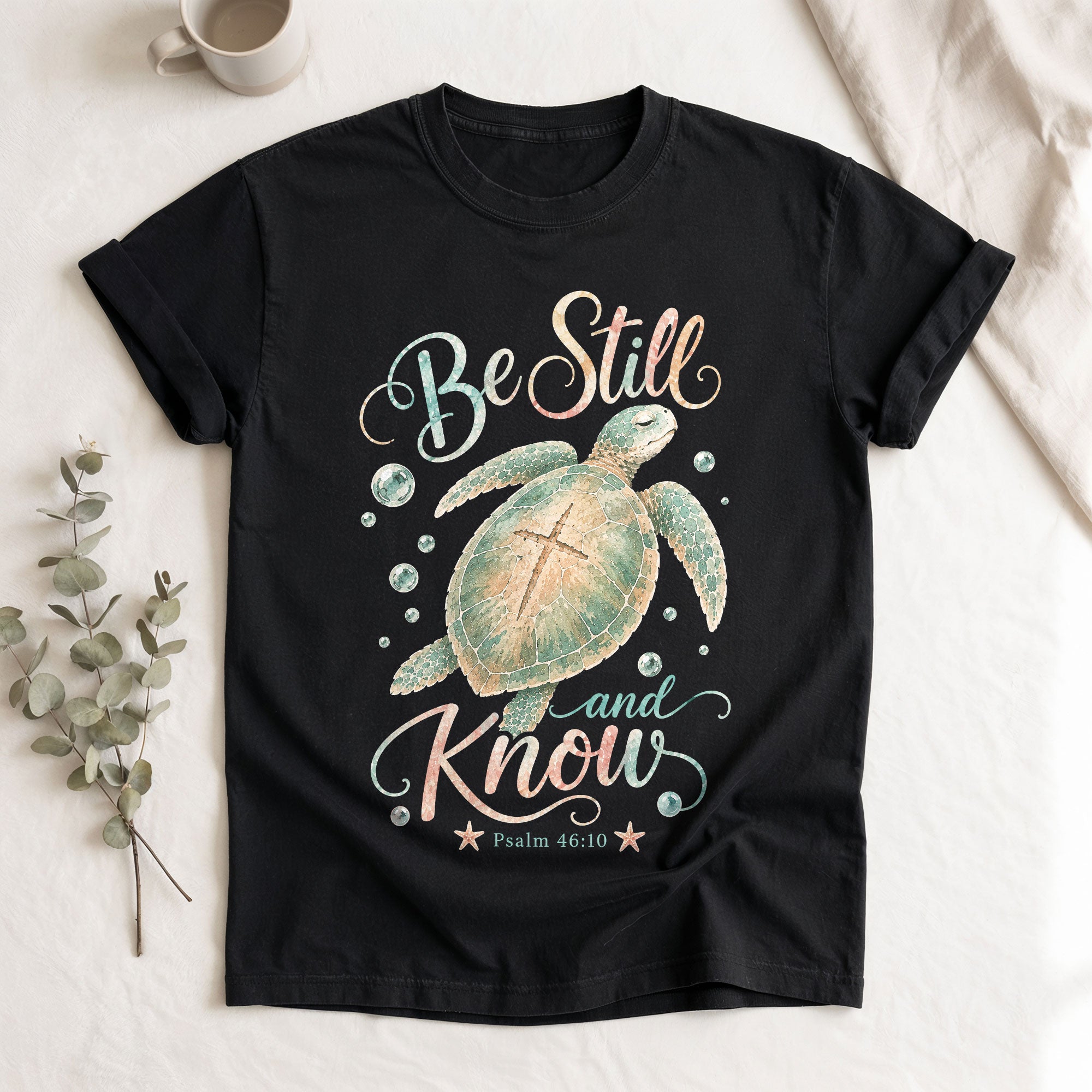 Be Still And Know Shirt Sea Turtle Cross Ocean Christian Psalm 46 10 Faith Graphic Tee