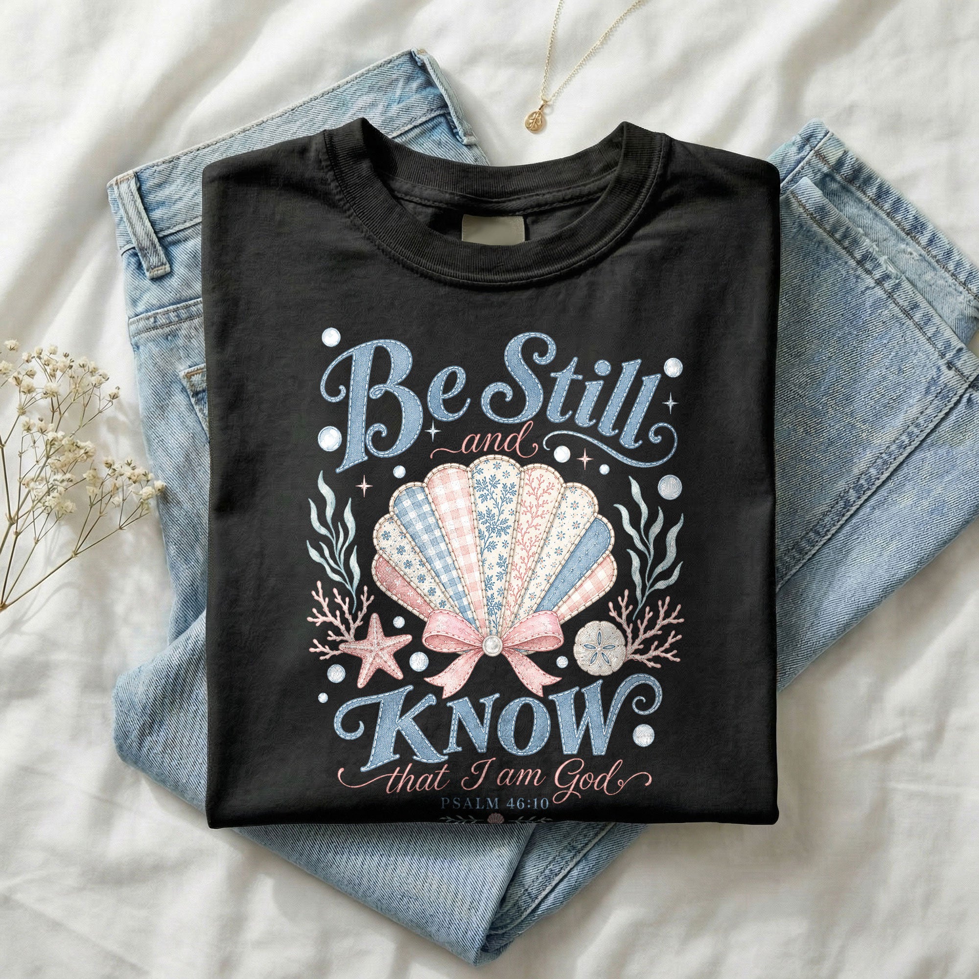 Be Still And Know Shirt Seashell Beach Ocean Christian Psalm 46 10 Faith Graphic Tee