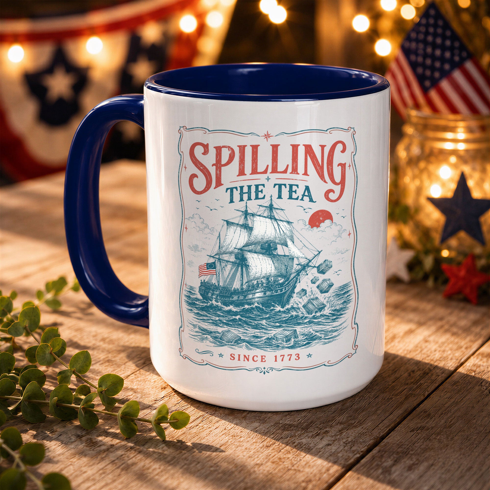 Historical Spilling The Tea Since 1773 Accent Mug Patriotic Ceramic Beverage Cup