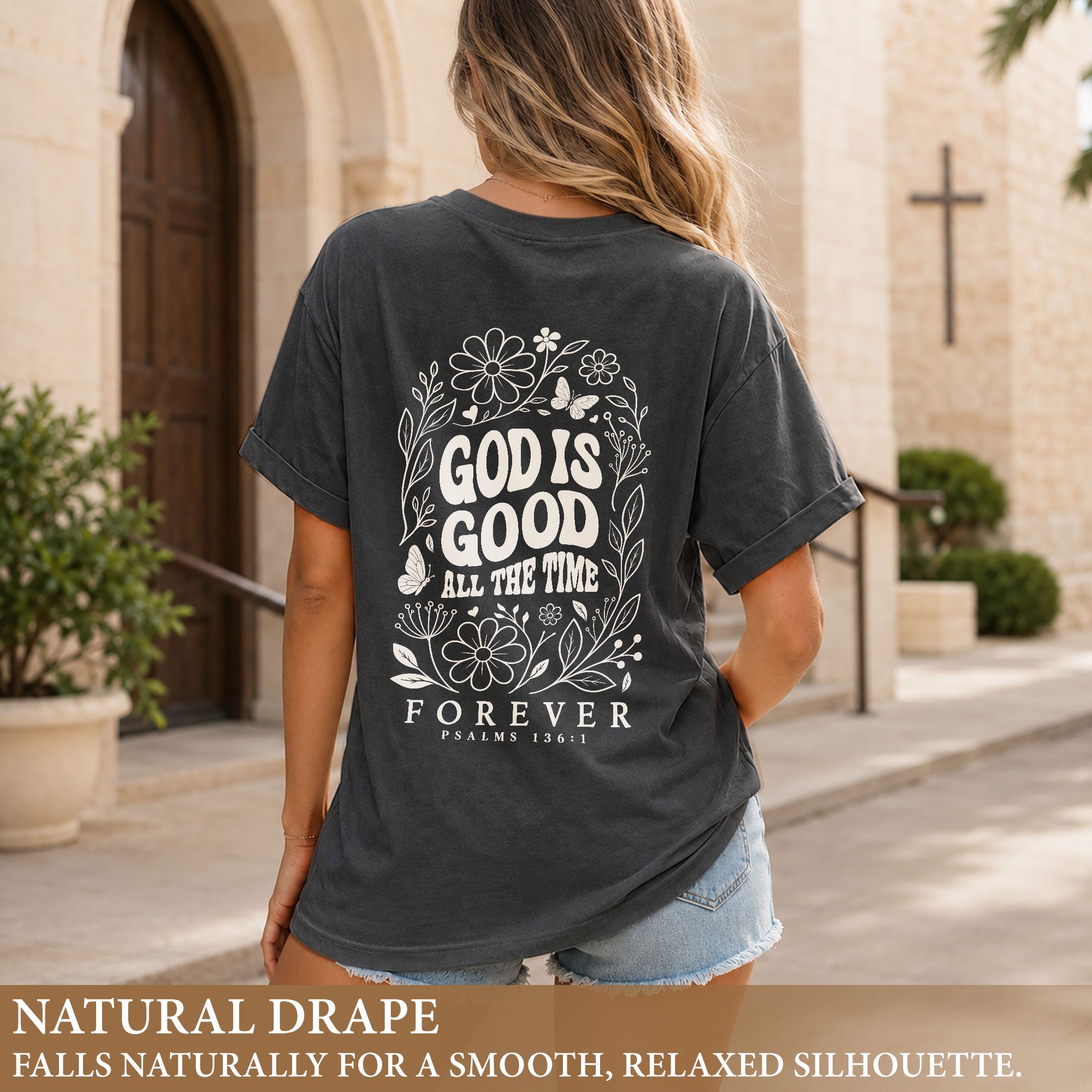 God Is Good All The Time Butterfly Floral Psalms 136 1 Christian T Shirt Apparel Women - Rust Field Wear