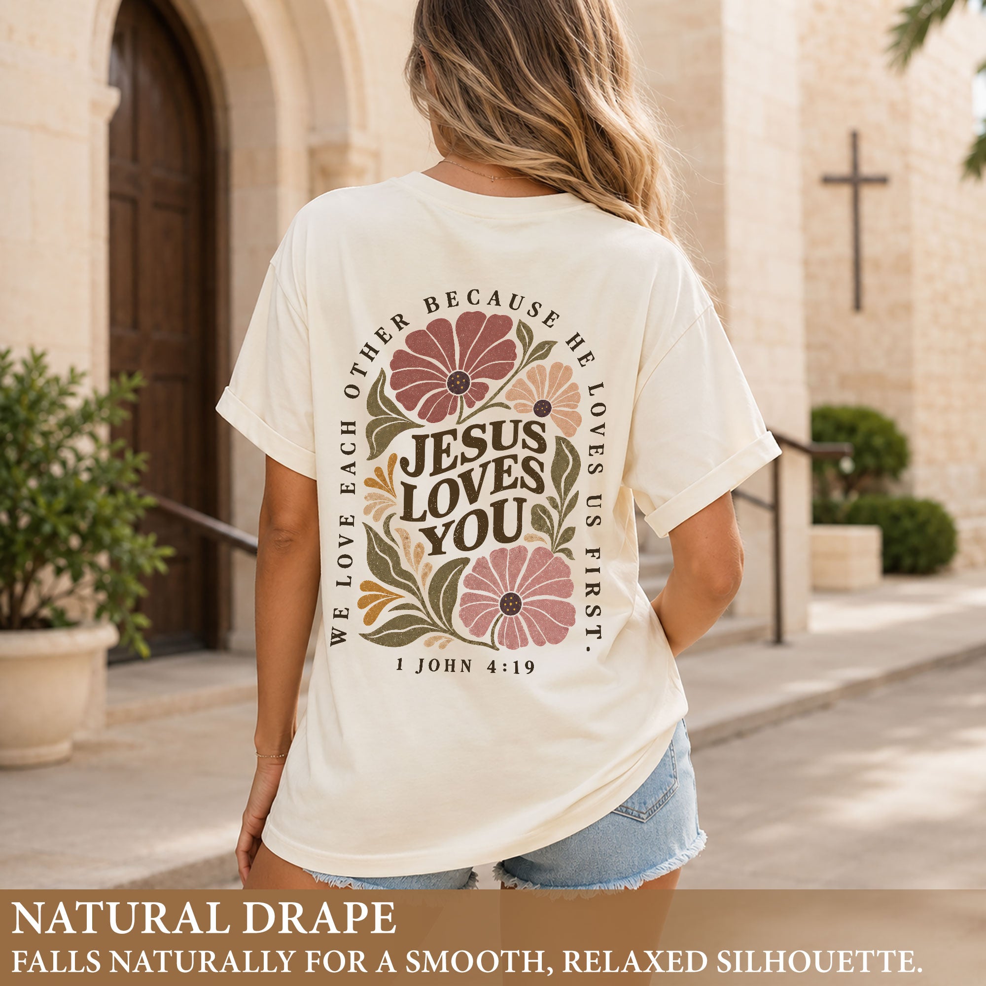 Jesus Loves You Vintage Floral 1 John 4 19 Scripture Christian T Shirt Apparel Women