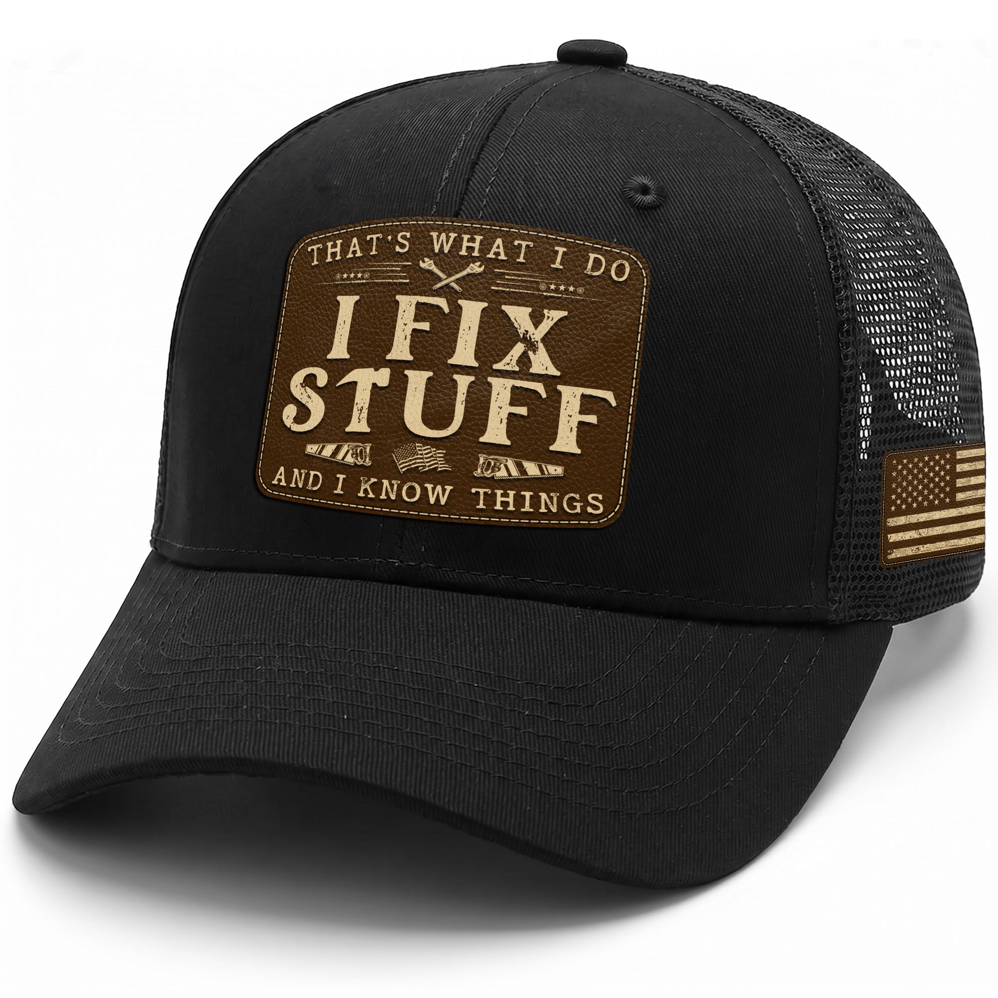 Black I Fix Stuff And I Know Things Saw Laser Engraved Leather Patch Trucker Hat - Rust Field Wear