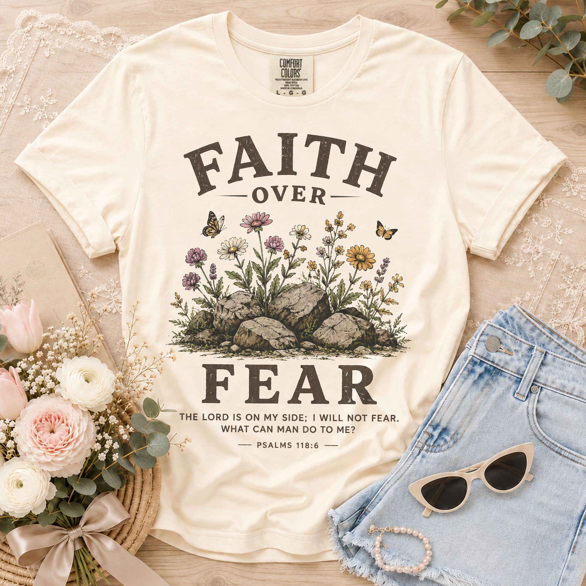 Faith Over Fear Christian Shirt Floral Wildflower Women T-Shirt Psalms 118:6 Tee