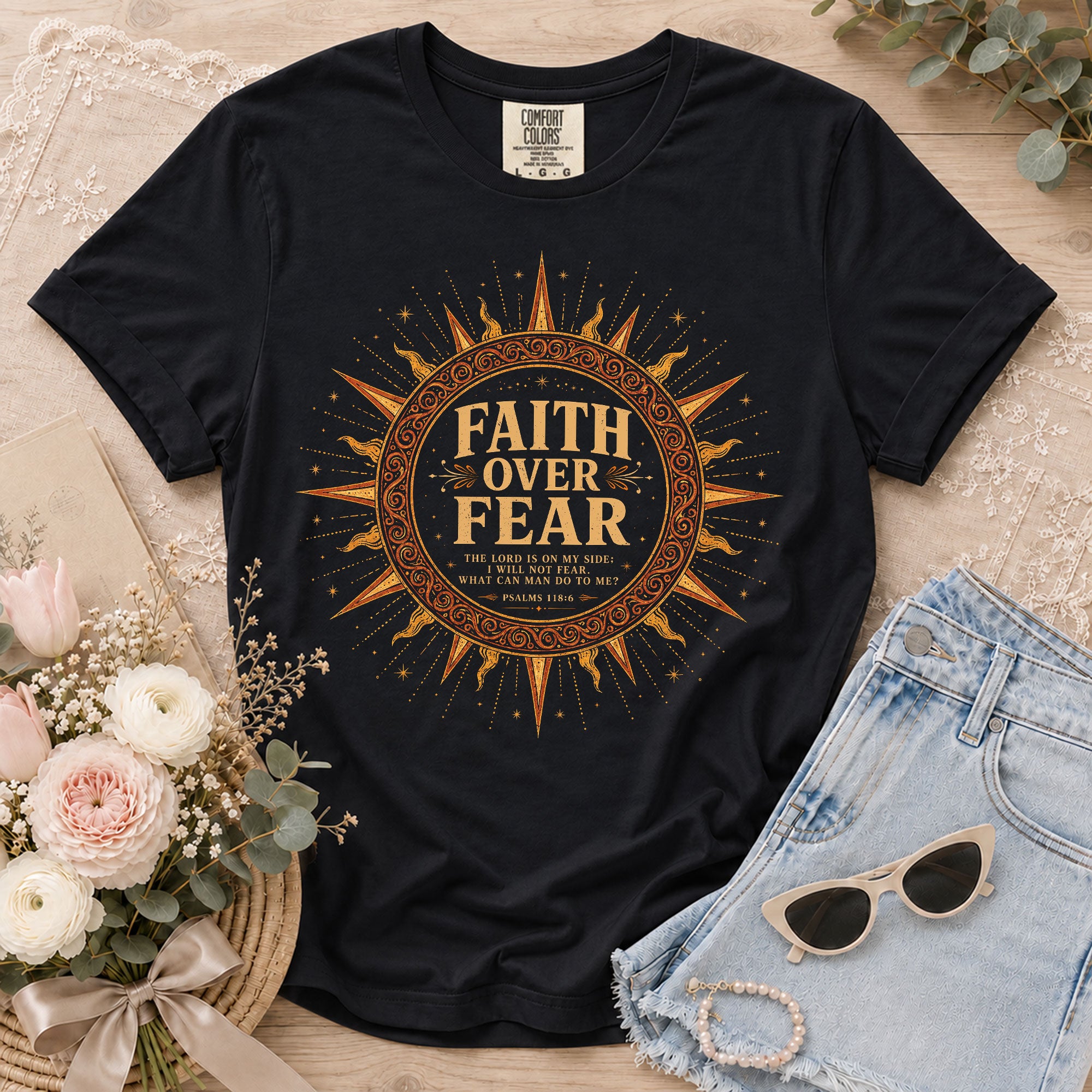Faith Over Fear T Shirt Christian Women Sun Psalms 118 6 Religious Tee Apparel Top