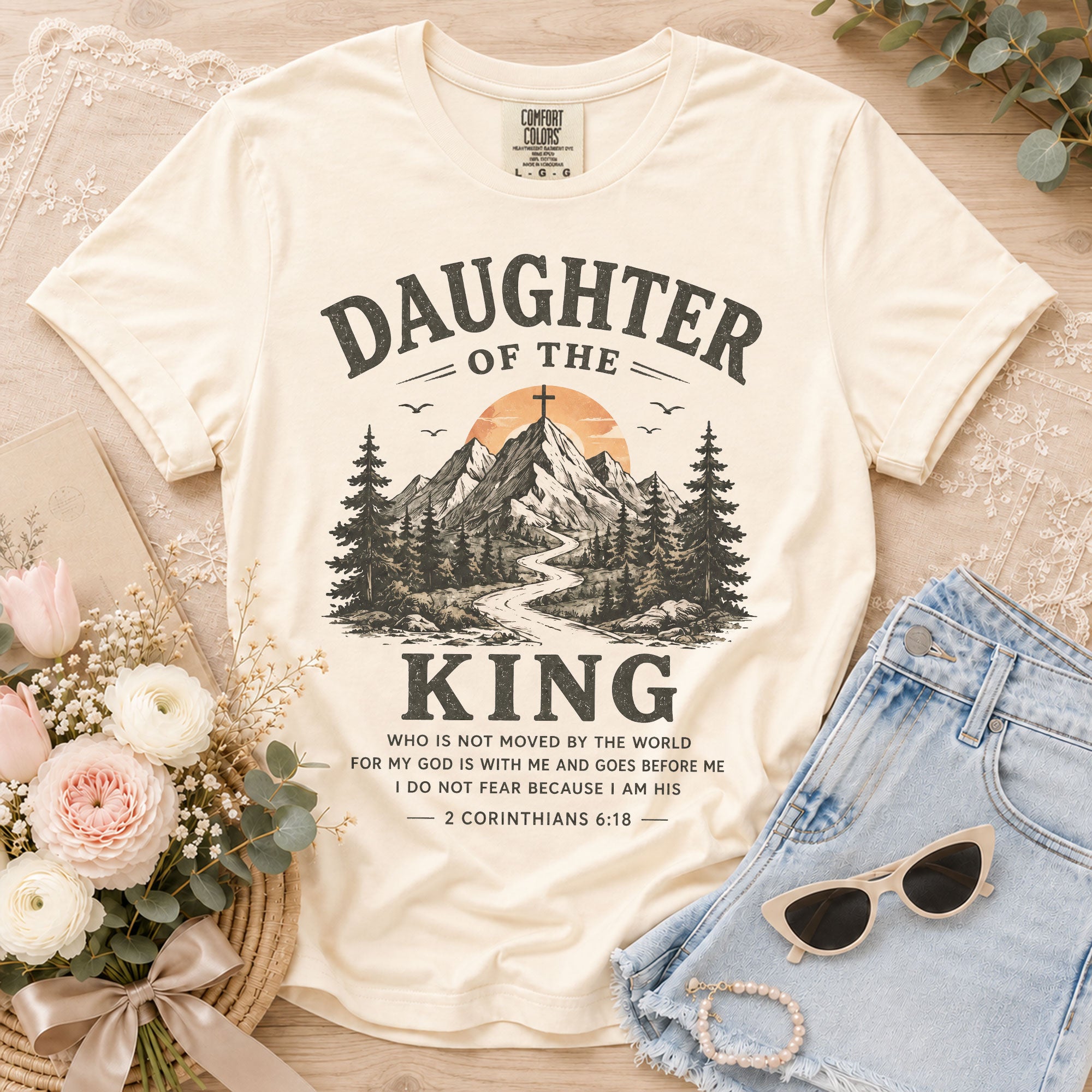 Daughter Of The King Mountain Cross 2 Corinthians 6 18 Graphic Christian T Shirt Women