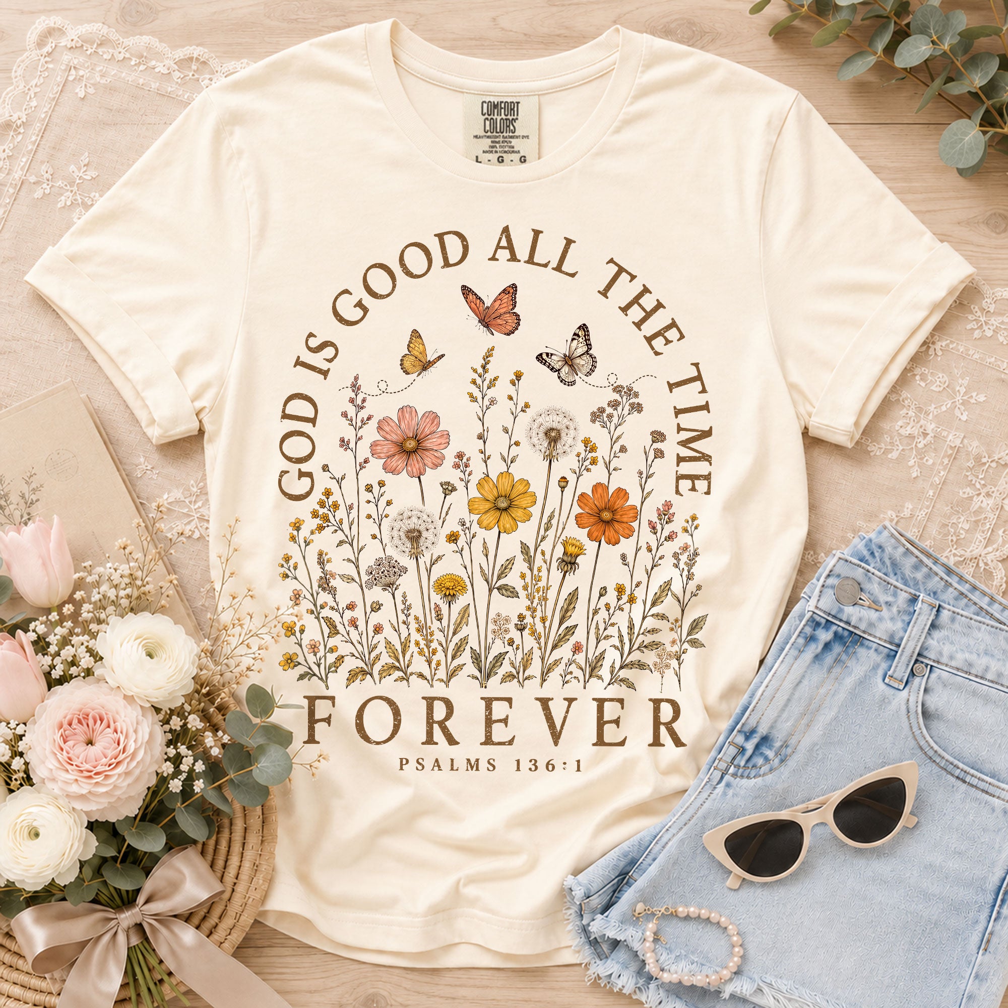 God Is Good All The Time Shirt Wildflower Butterfly Christian Psalms 136 1 Graphic Tee