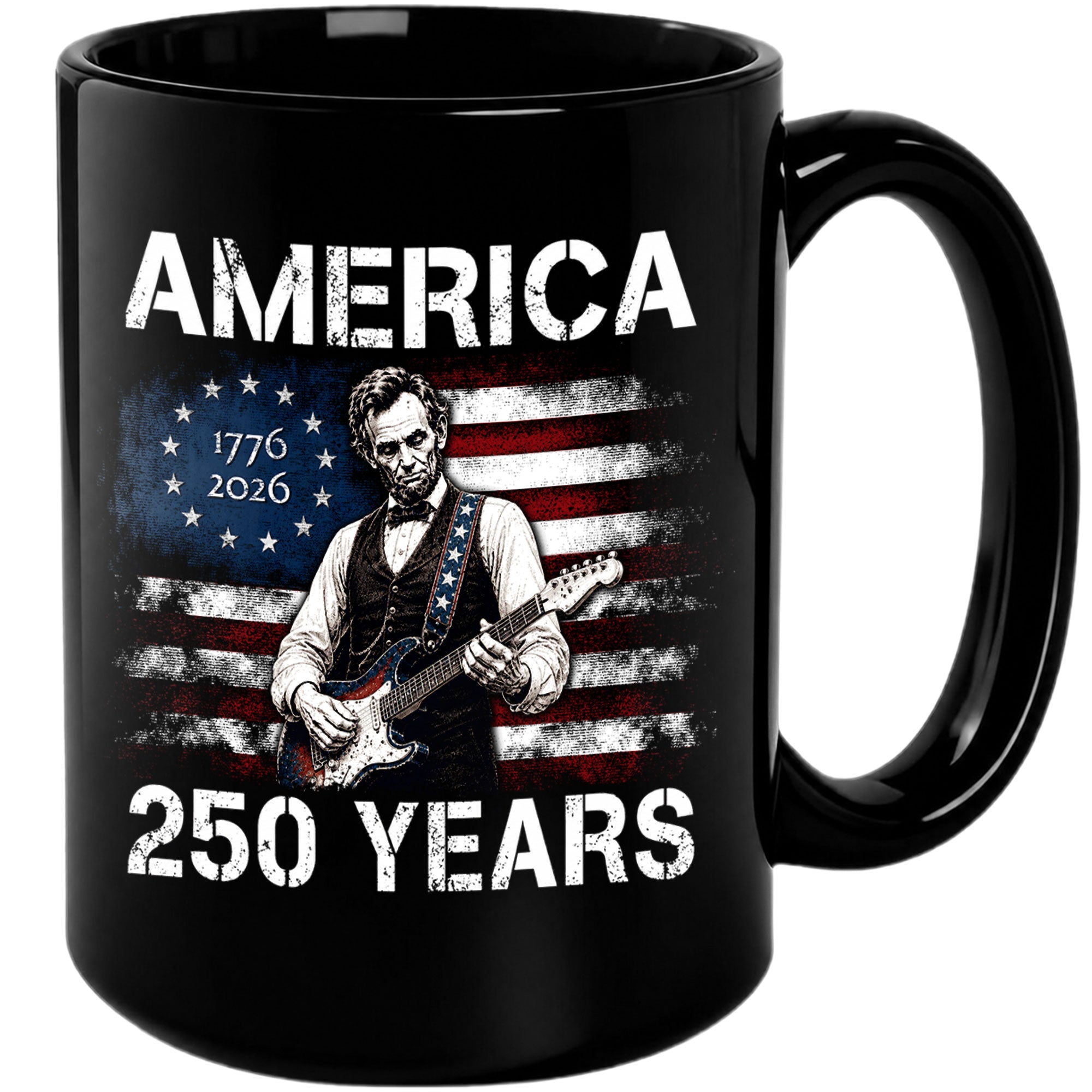 Mug: America 250 Years 1776-2026 Abraham Lincoln Guitar Patriotic Anniversary Gift