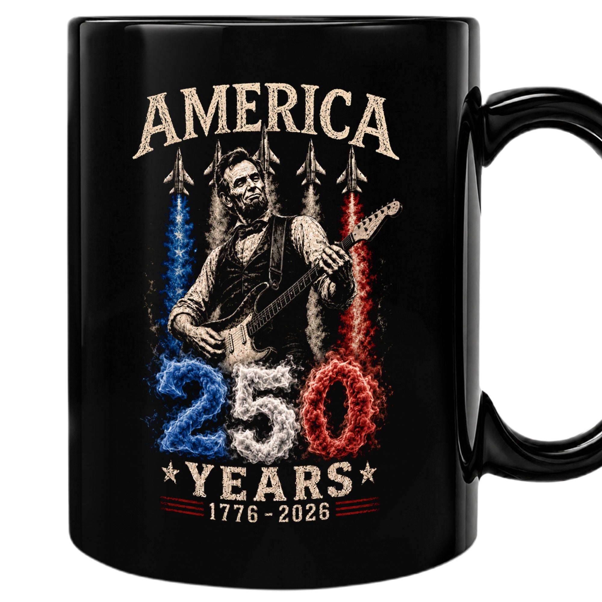 250 Years 1776 2026 Mug Abraham Lincoln Fighter Jet Patriotic American Ceramic Cup