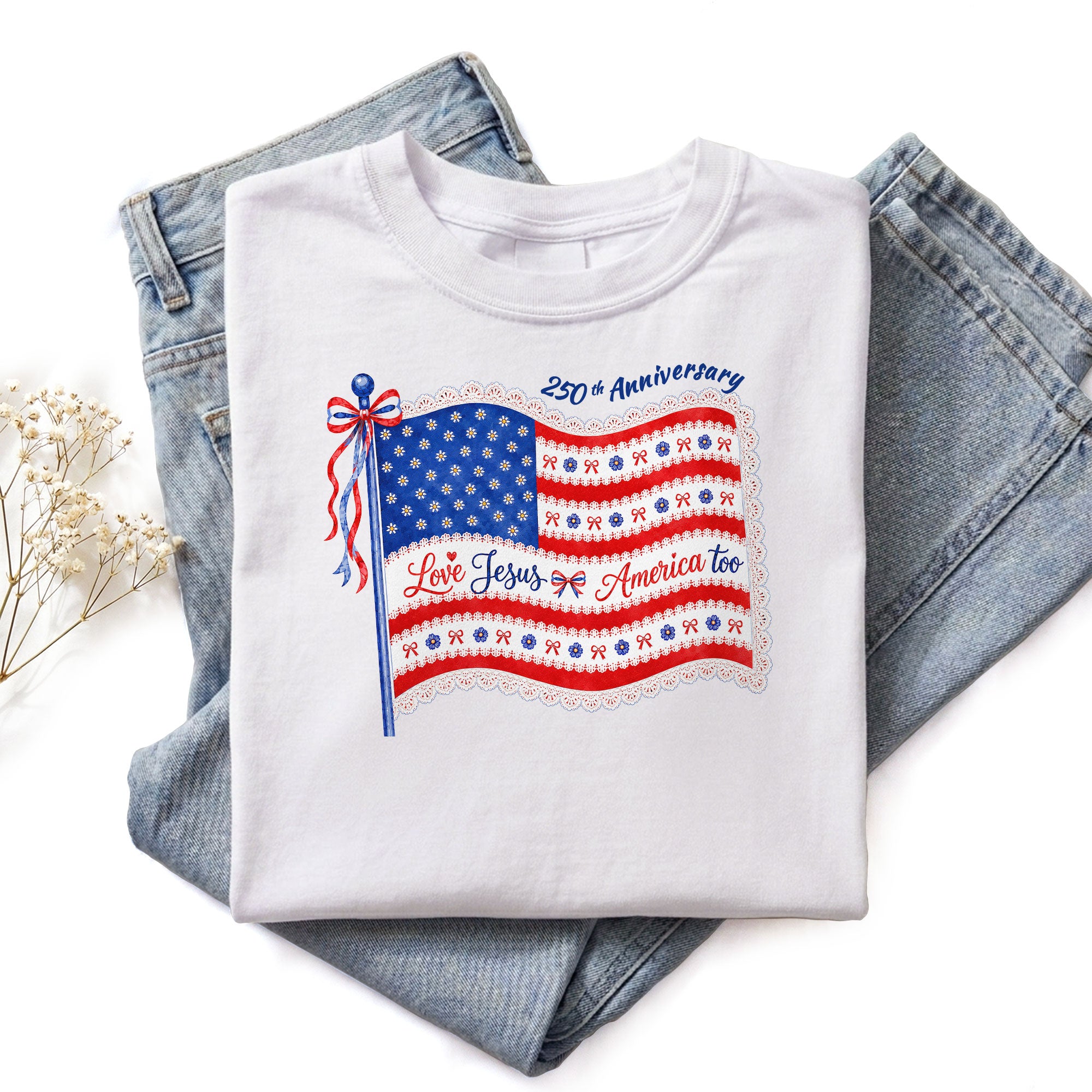 Love Jesus and America Too T-Shirt 250th Anniversary US Flag Floral Women Graphic Tee