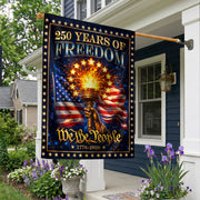 250 Years of Freedom House Flag We The People Torch Patriotic 1776 - 2026 Banner