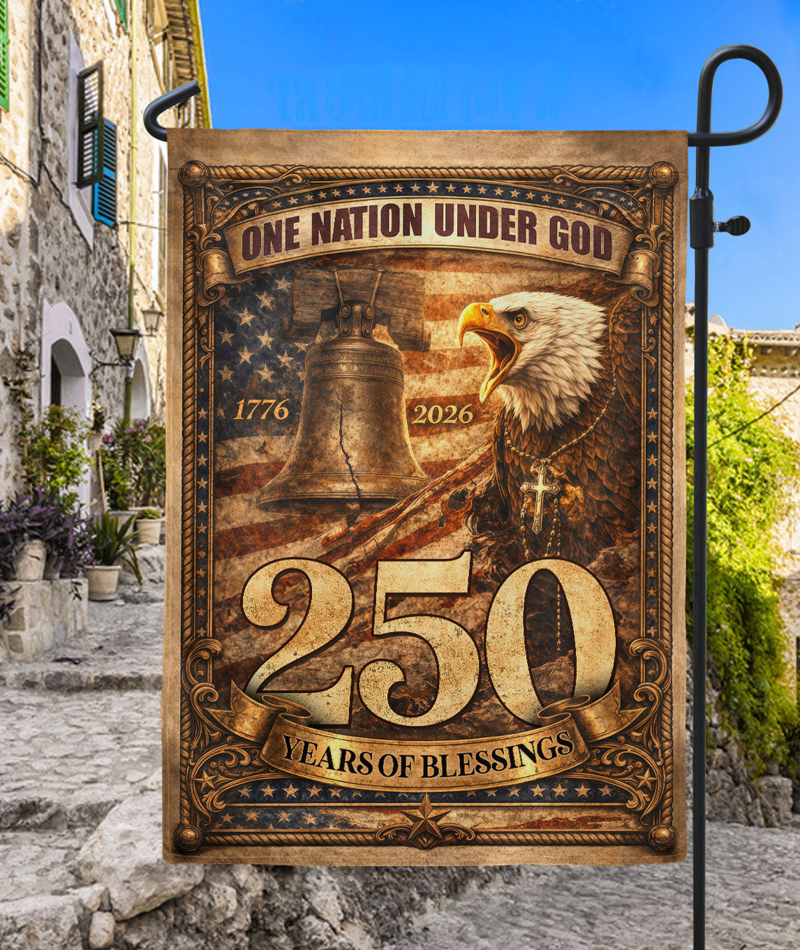 1776-2026 Anniversary Garden Flag 250 Years of Blessings One Nation Under God Eagle