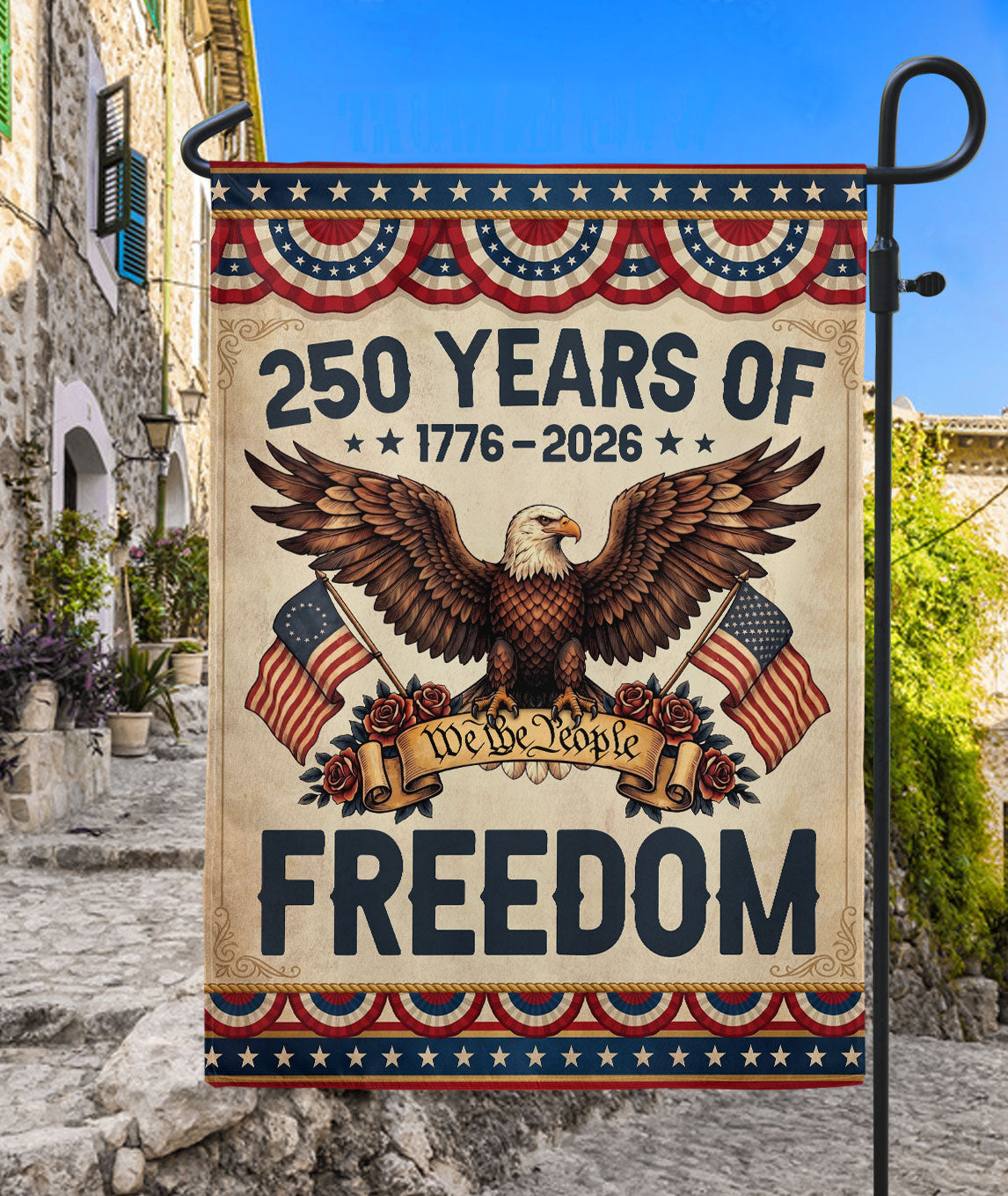250 Years of Freedom Garden Flag We The People Eagle 1776-2026 Vintage Patriotic 250th Anniversary USA Flag