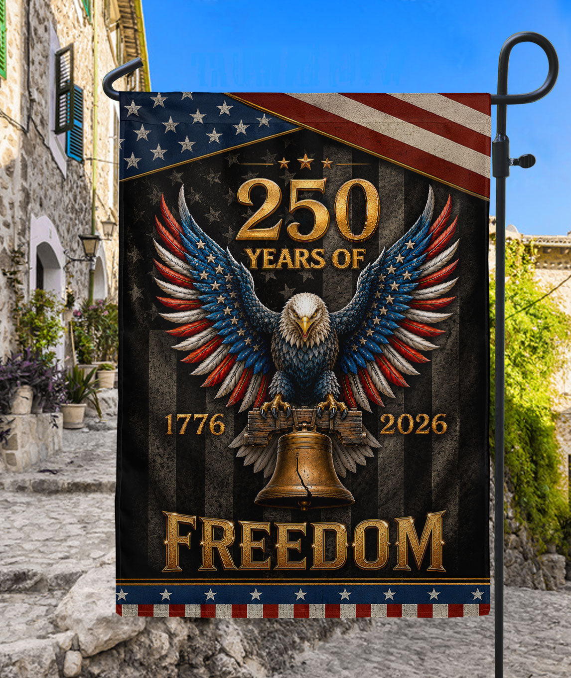 250 Years of Freedom Garden Flag Bald Eagle Patriotic Outdoor Yard Decor
