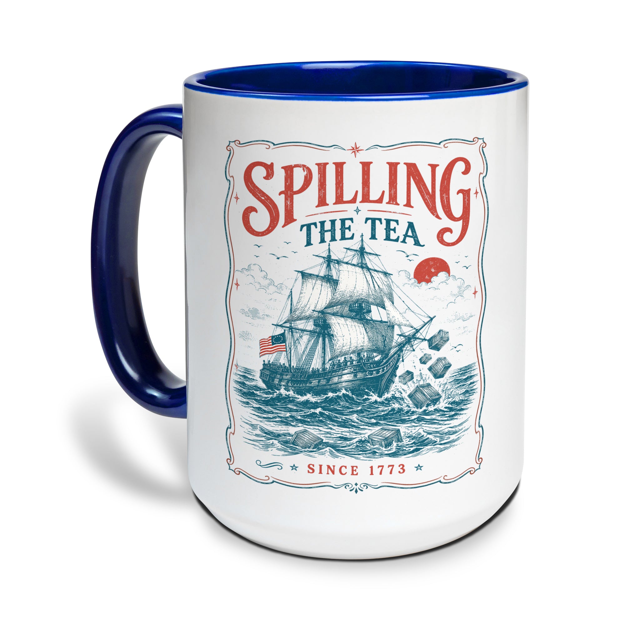 Historical Spilling The Tea Since 1773 Accent Mug Patriotic Ceramic Beverage Cup