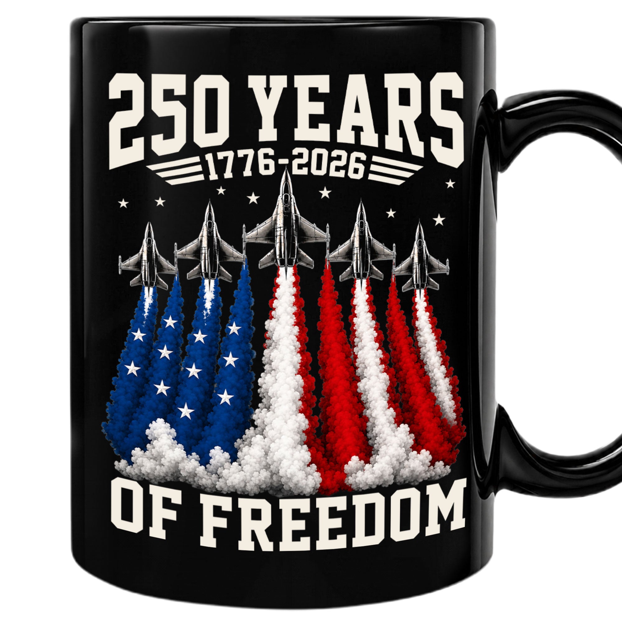 Patriotic Mug 250 Years of Freedom 1776-2026 Military Jet American Liberty Ceramic Gift