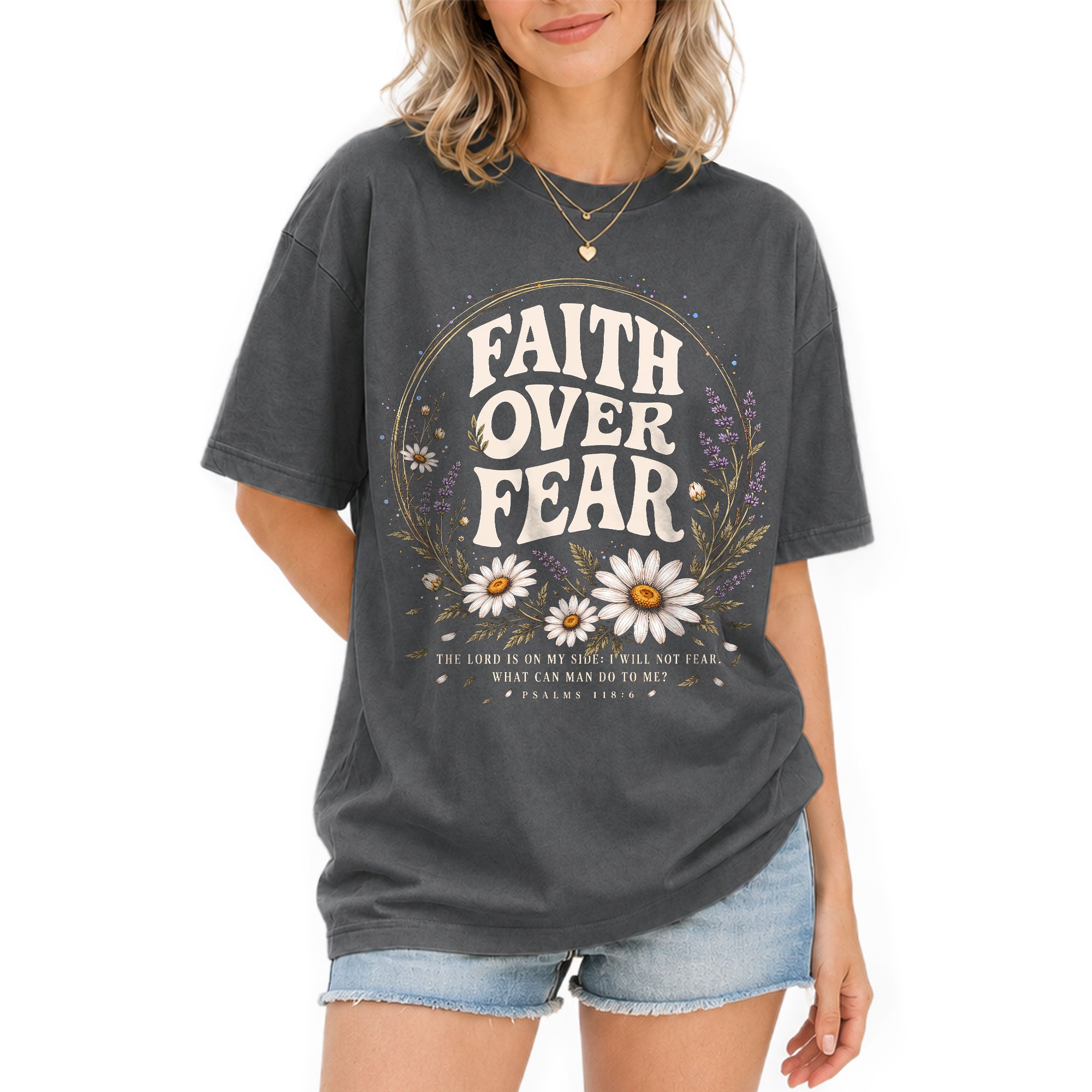 Faith Over Fear Christian Shirt Floral Bible Verse Psalms 118 6 Womens Faith Tee