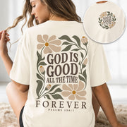 God Is Good All The Time Forever Floral Psalms 136 1 Christian T Shirt Apparel Women - Rust Field Wear