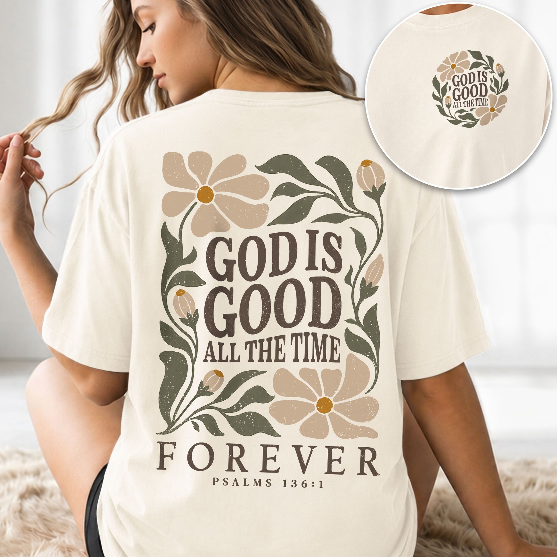 God Is Good All The Time Forever Floral Psalms 136 1 Christian T Shirt Apparel Women - Rust Field Wear