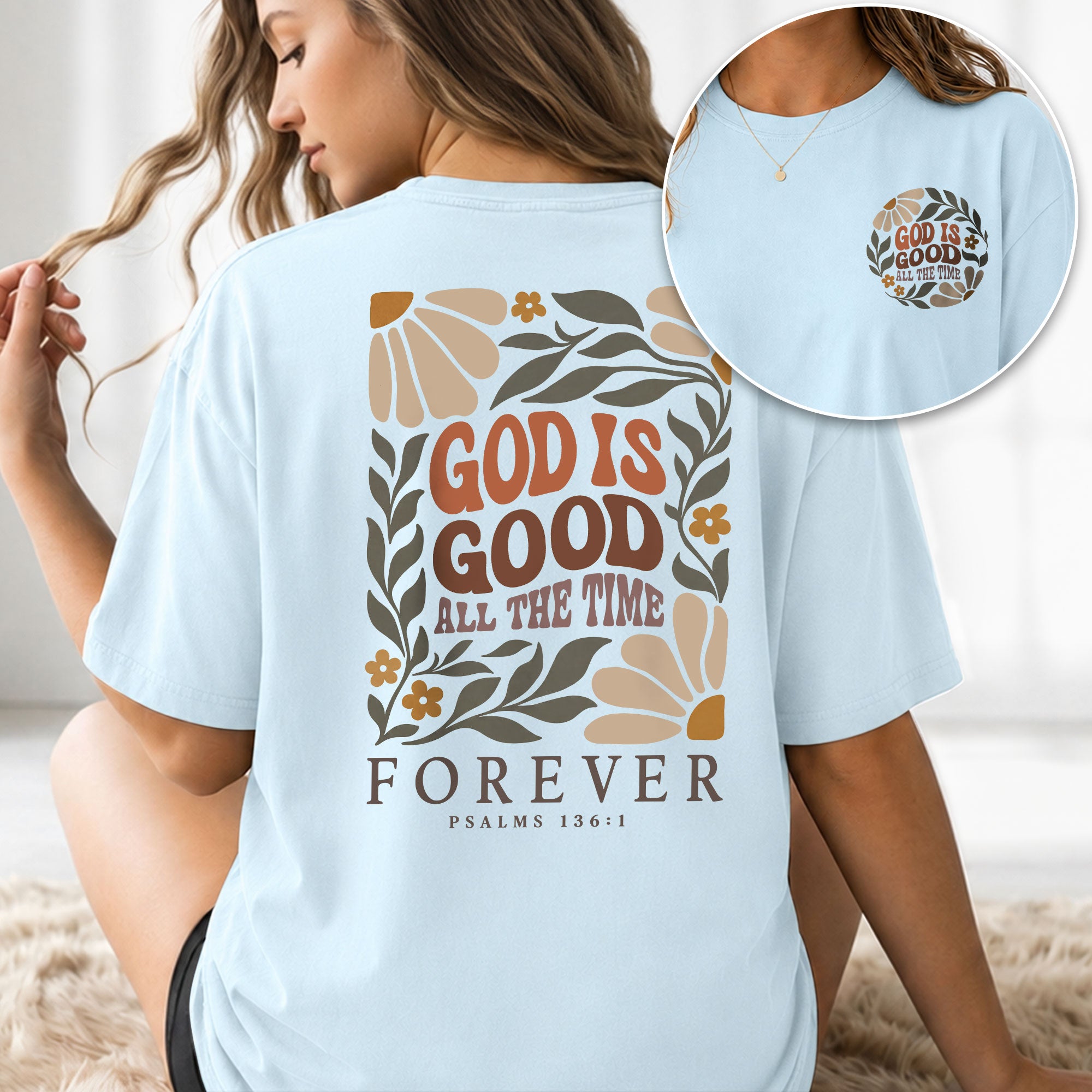 God Is Good All The Time Retro Floral Psalms 136 1 Christian T Shirt Apparel Women