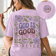 God Is Good All The Time Purple Floral Psalms 136 1 Christian T Shirt Apparel Women - Rust Field Wear