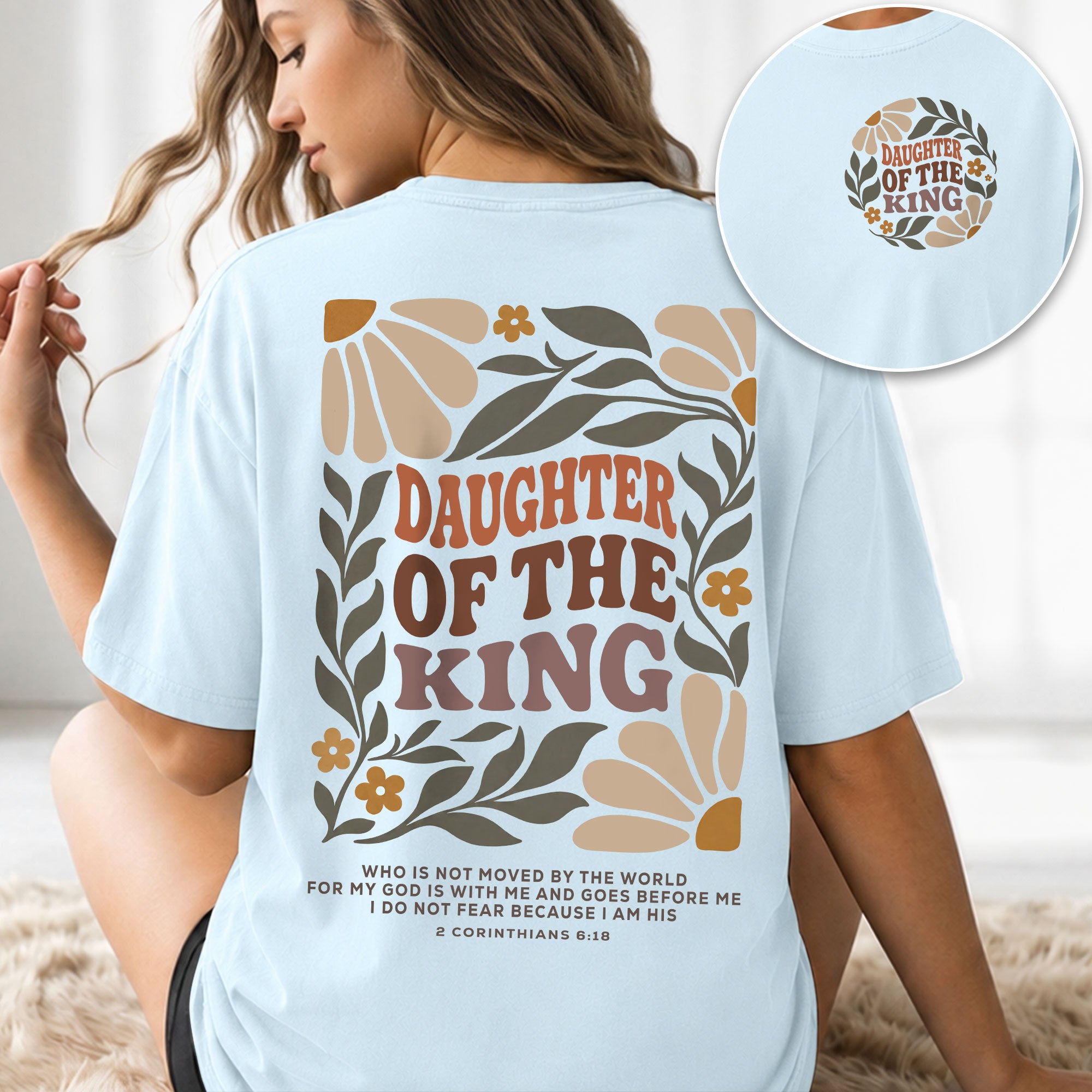Daughter Of The King Retro Floral 2 Corinthians 6 18 Christian T Shirt Apparel Women - Rust Field Wear