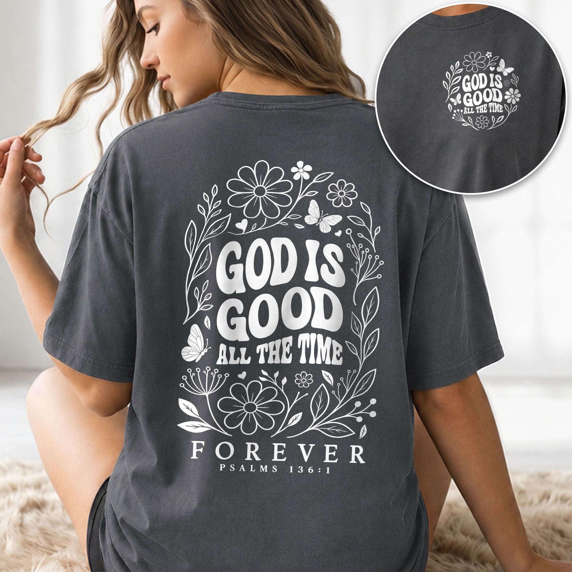 God Is Good All The Time Butterfly Floral Psalms 136 1 Christian T Shirt Apparel Women - Rust Field Wear