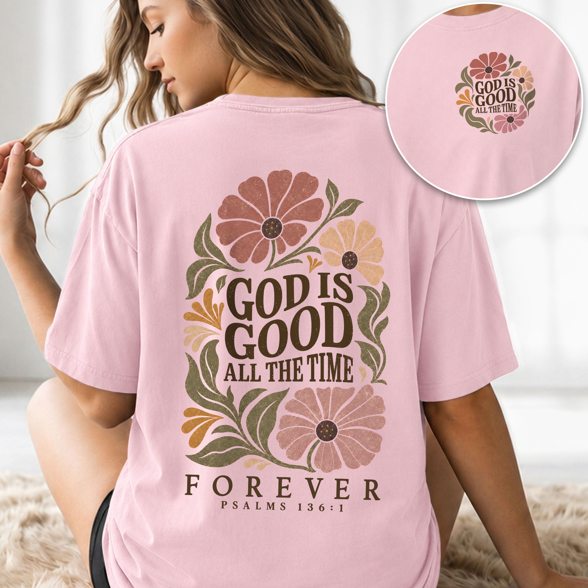 God Is Good All The Time Vintage Floral Psalms 136 1 Christian T Shirt Apparel Women - Rust Field Wear