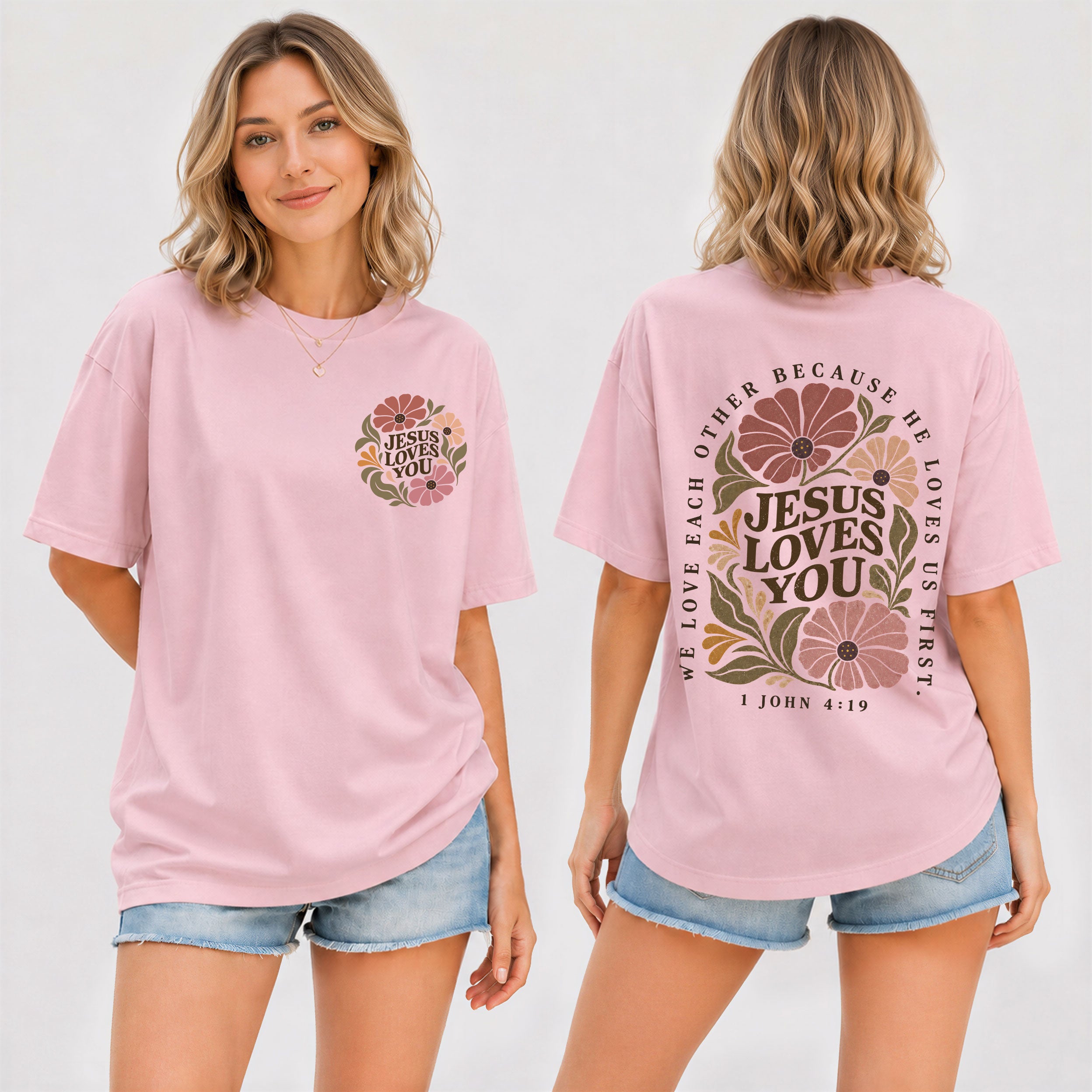 Jesus Loves You Vintage Floral 1 John 4 19 Scripture Christian T Shirt Apparel Women