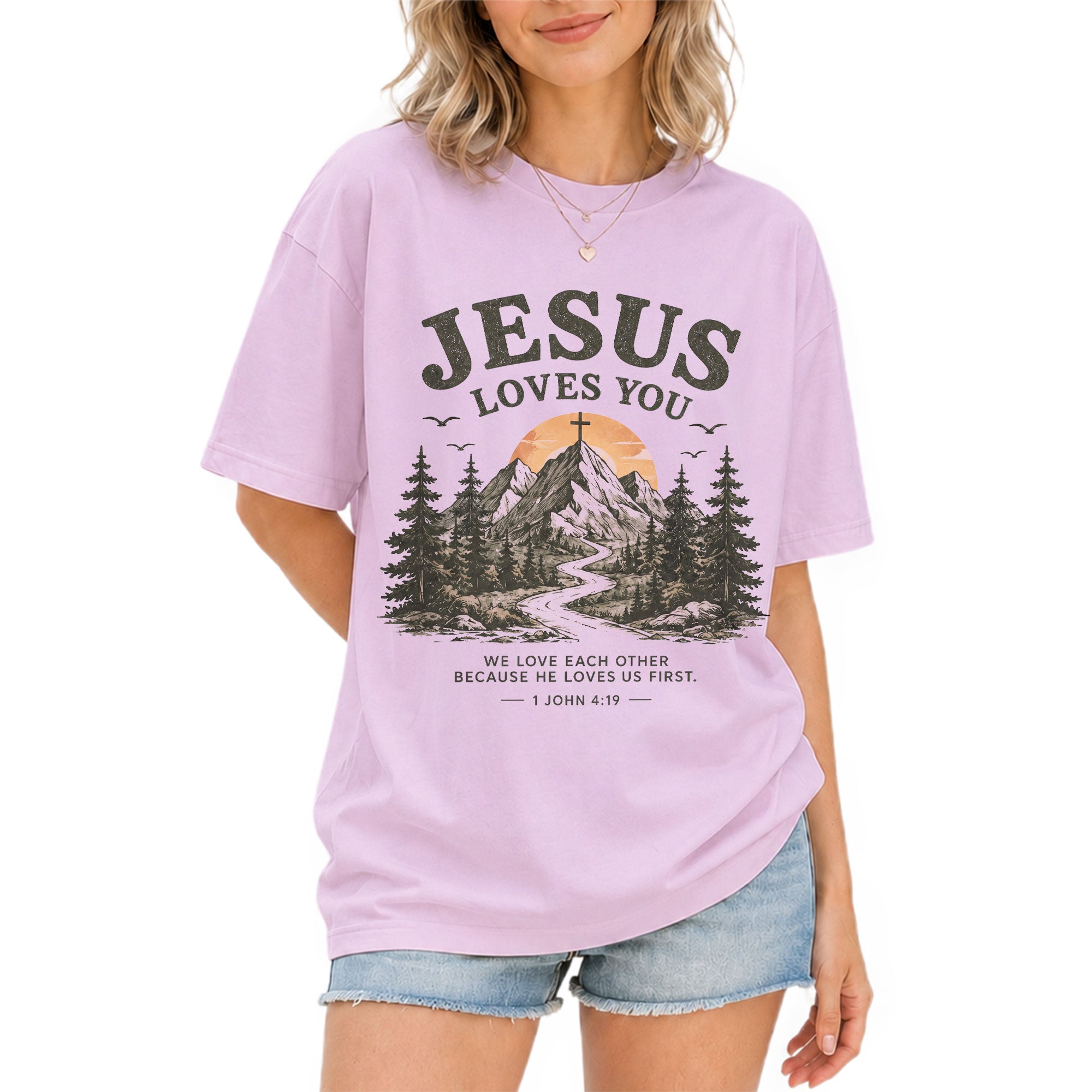 Jesus Loves You Shirt Mountain Christian Sunset Cross 1 John 4 19 Faith Graphic Tee