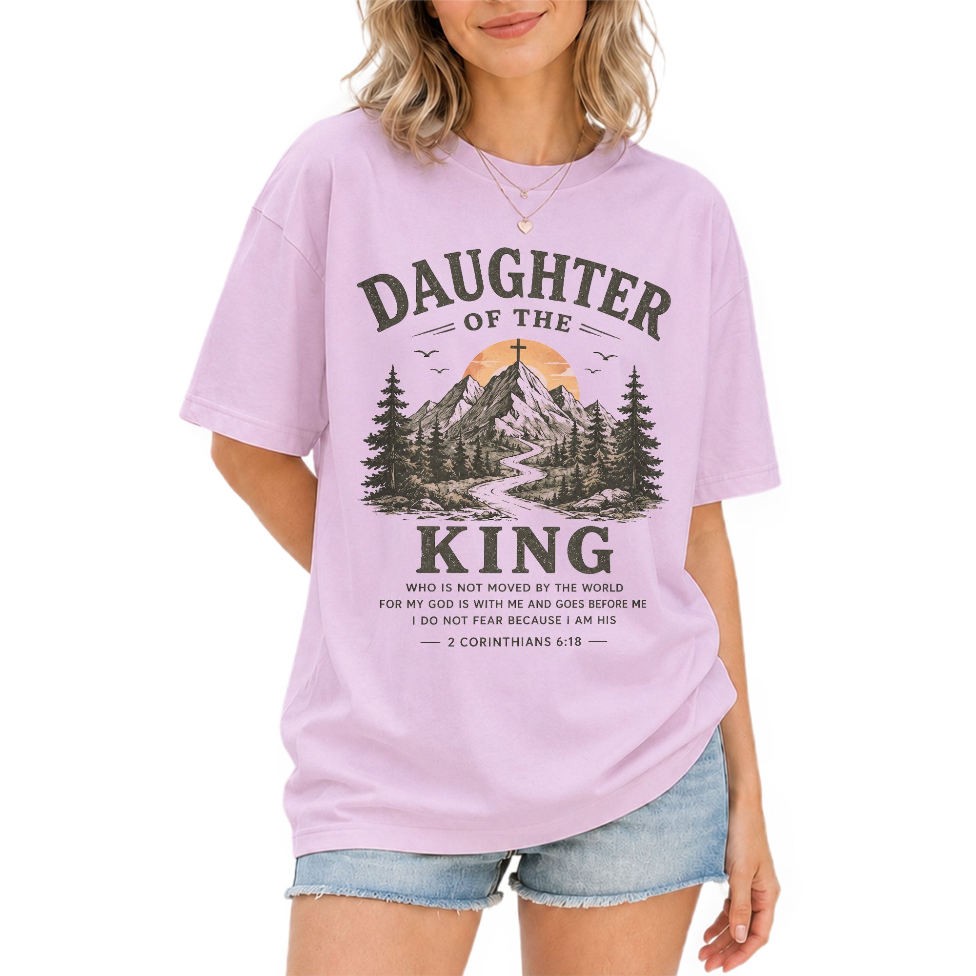 Daughter Of The King Mountain Cross 2 Corinthians 6 18 Graphic Christian T Shirt Women