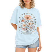 Daughter Of The King Shirt Wildflower Christian 2 Corinthians 6 18 Faith Graphic Tee