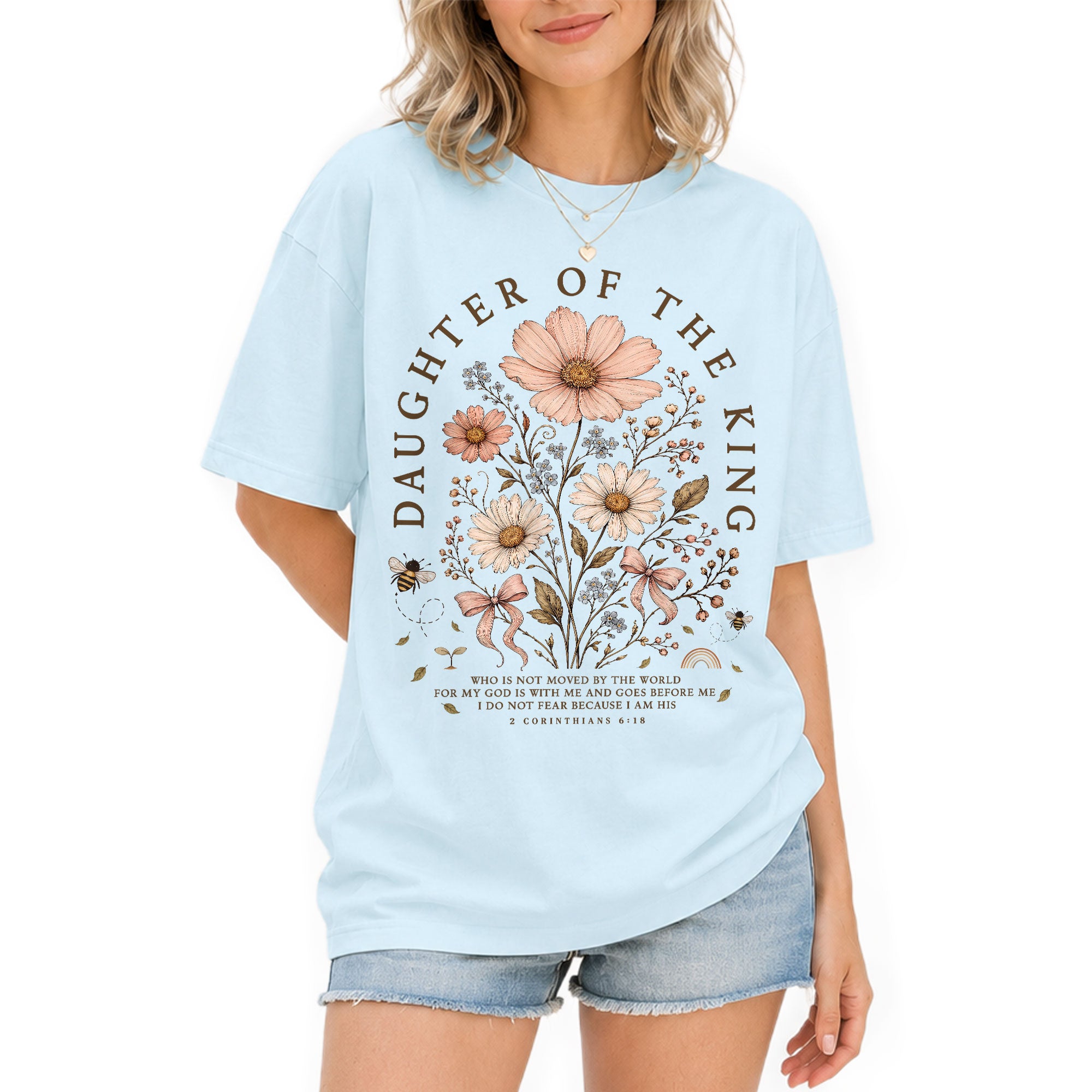 Daughter Of The King Shirt Wildflower Christian 2 Corinthians 6 18 Faith Graphic Tee