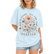 God Is Good All The Time Shirt Wildflower Christian Psalms 136 1 Faith Graphic Tee